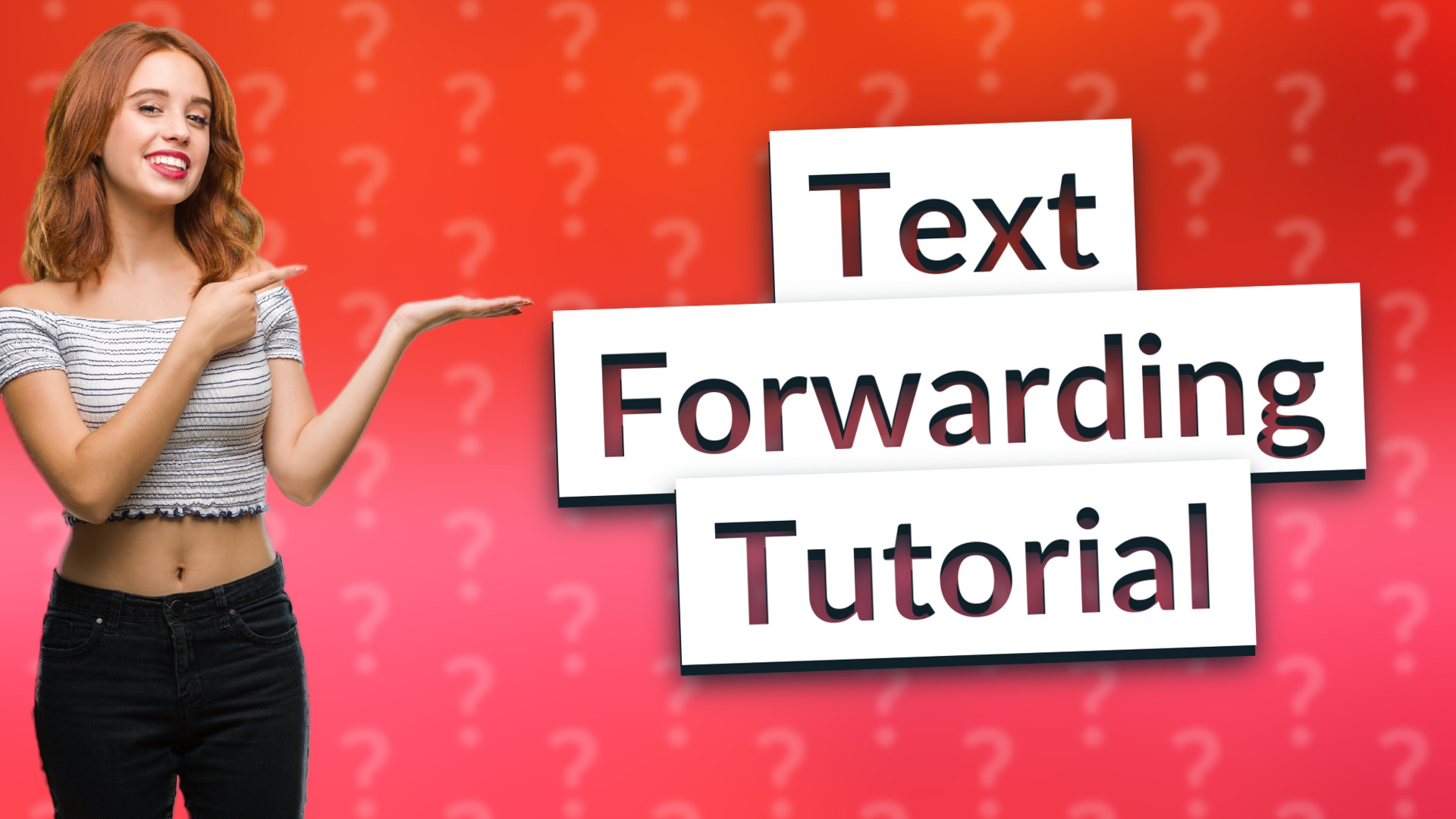 Text Forwarding Tutorial