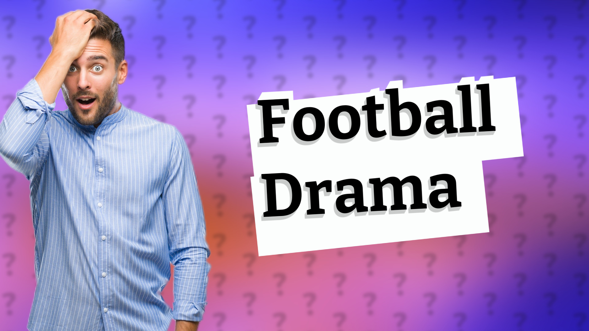 Football Drama