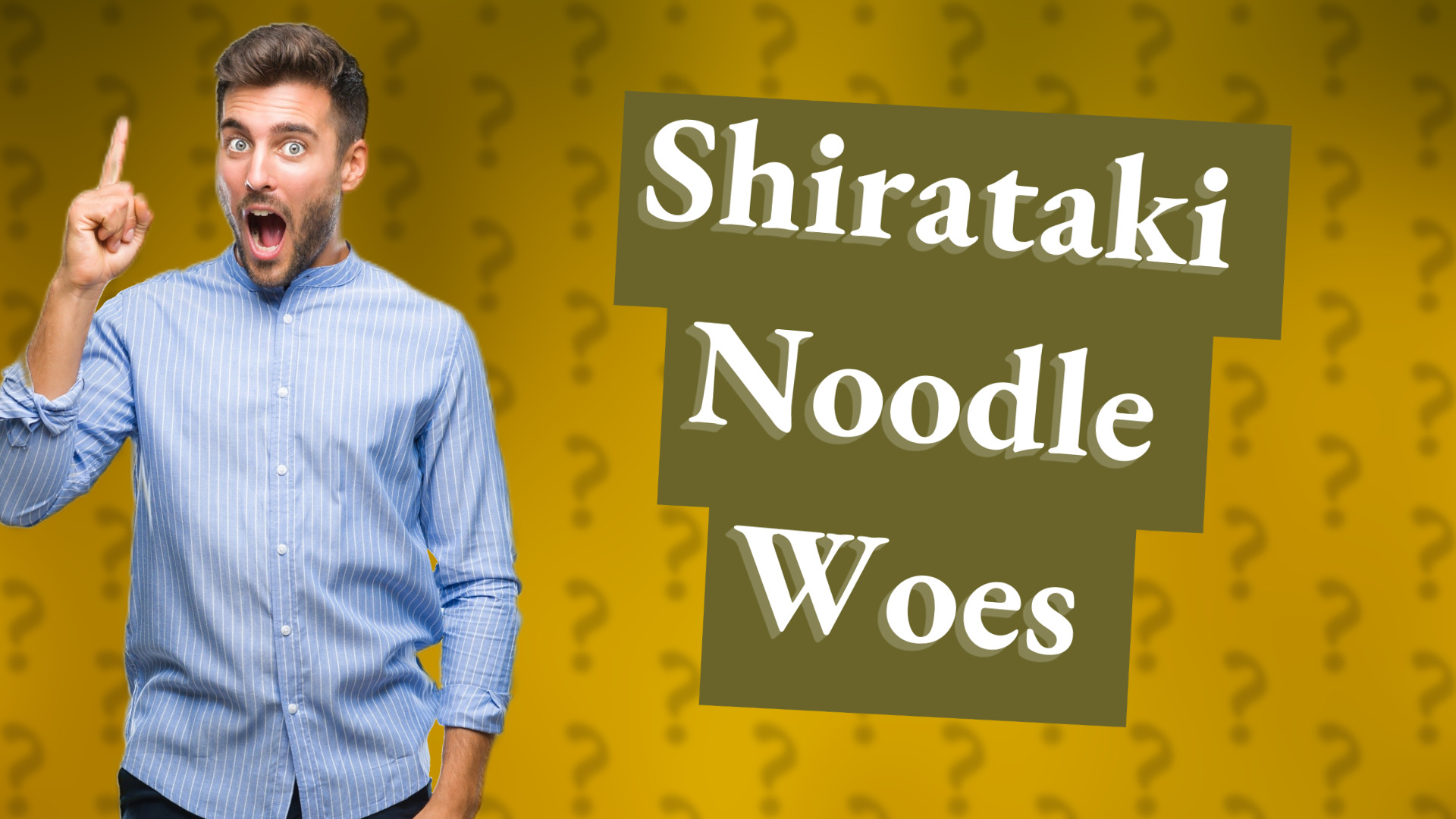 Shirataki Noodle Woes