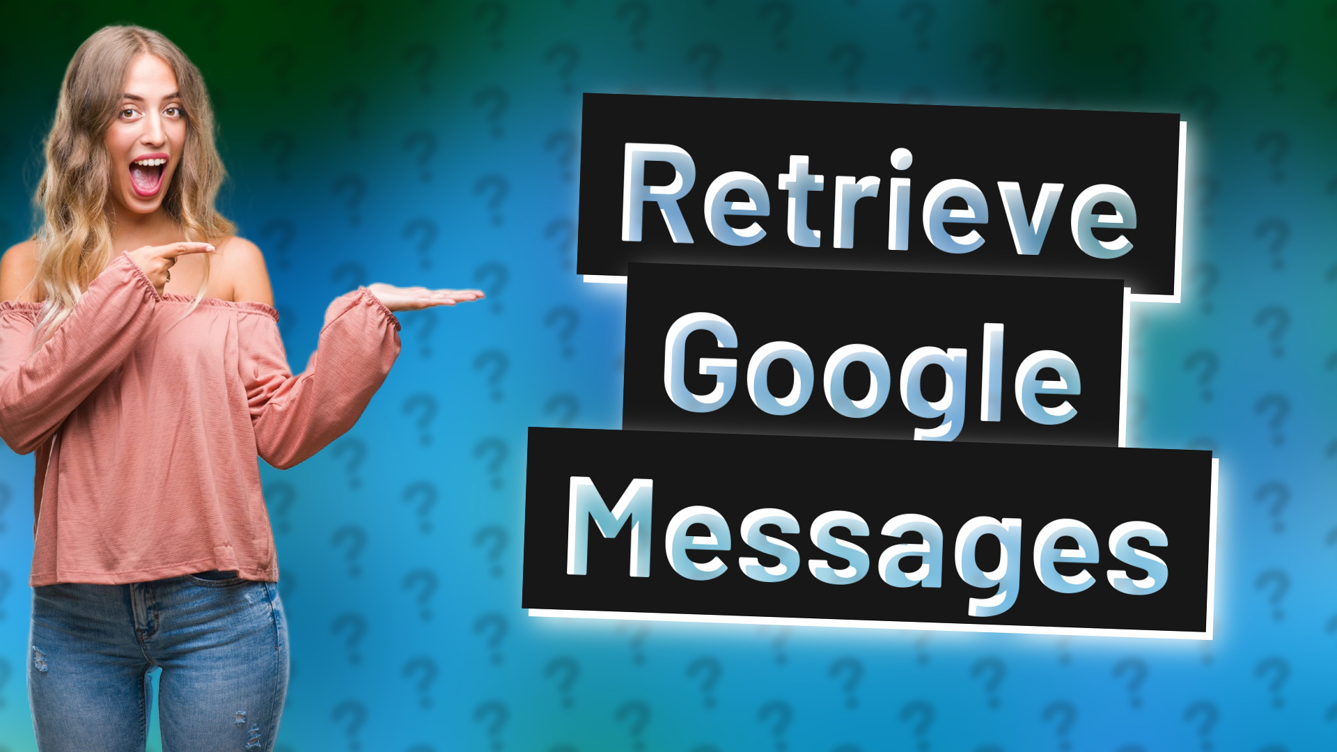 Retrieve Google Messages