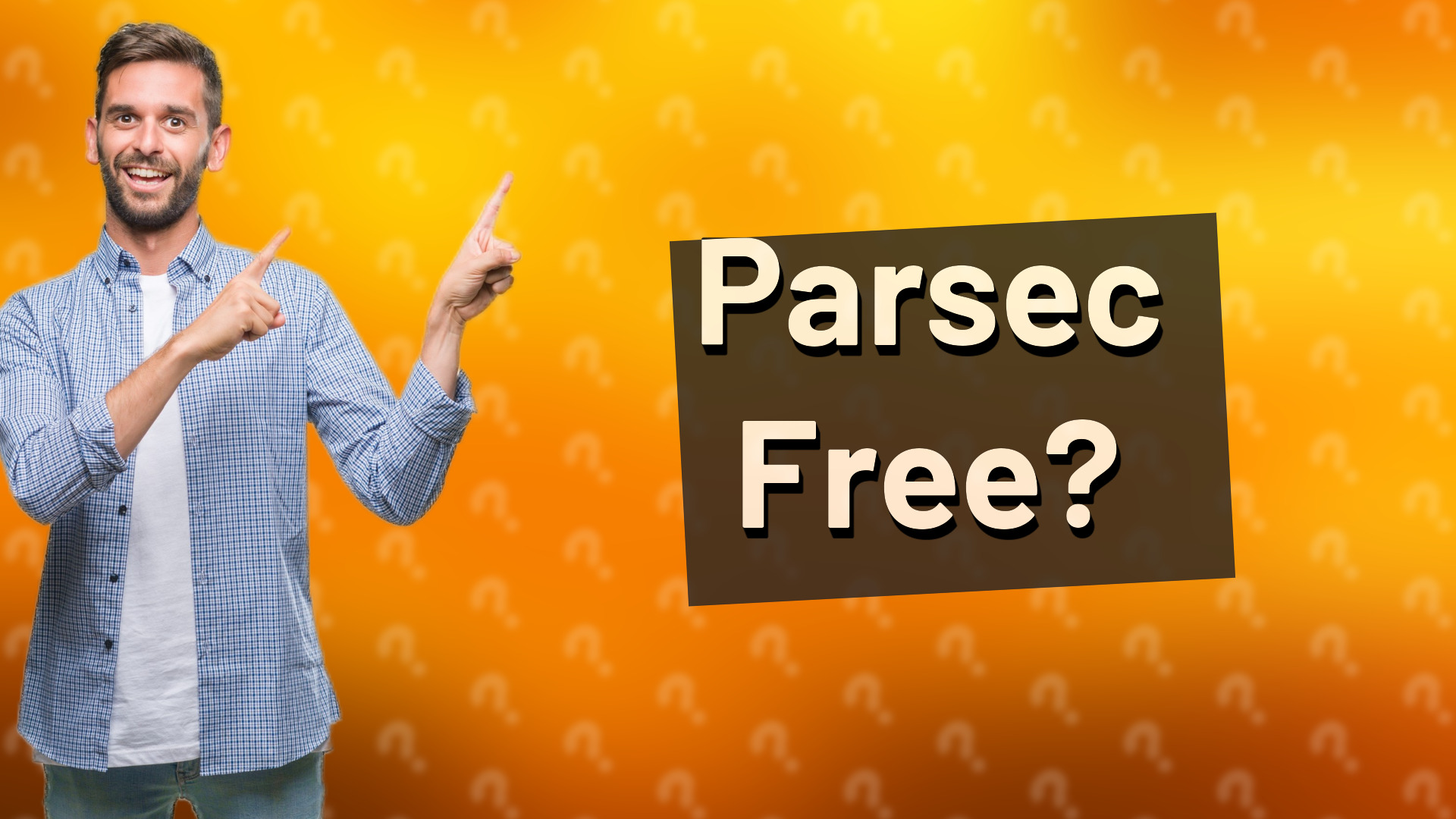 Parsec Free?