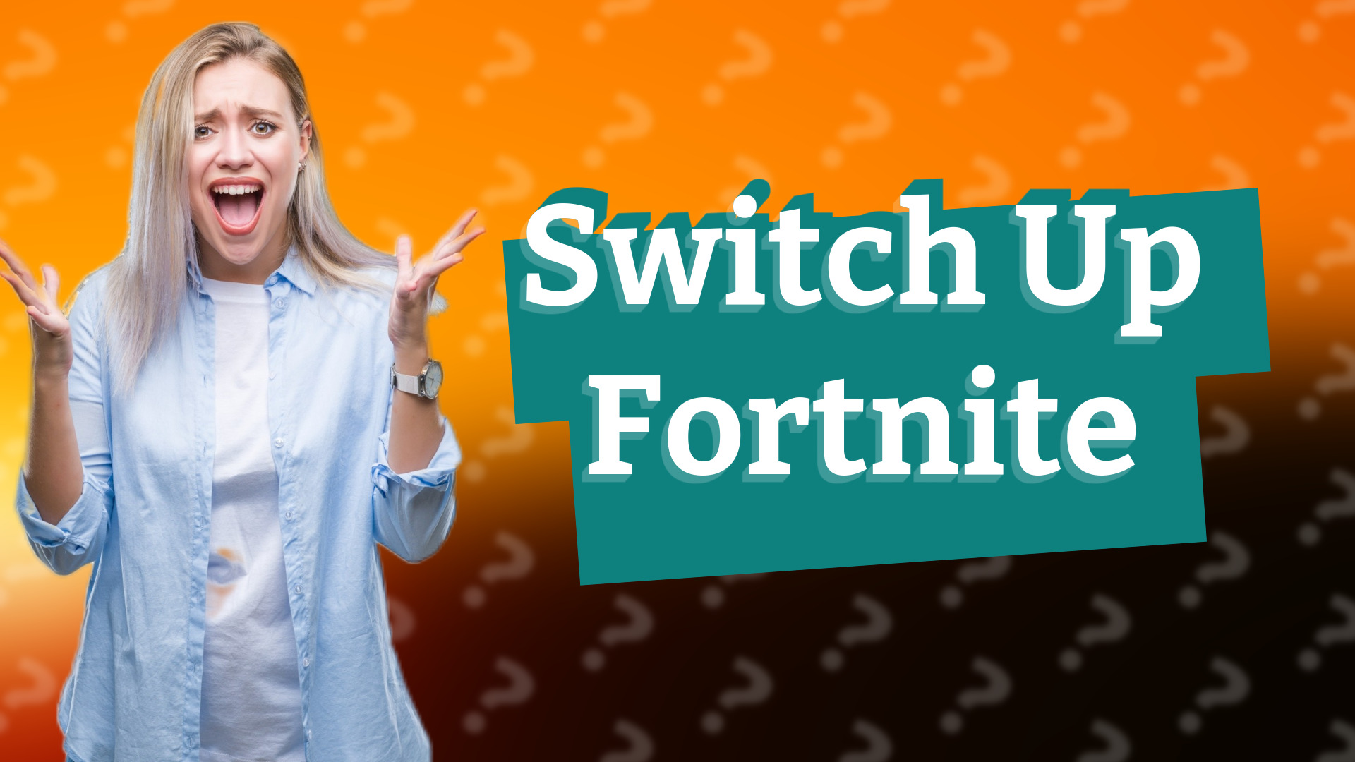 Switch Up Fortnite