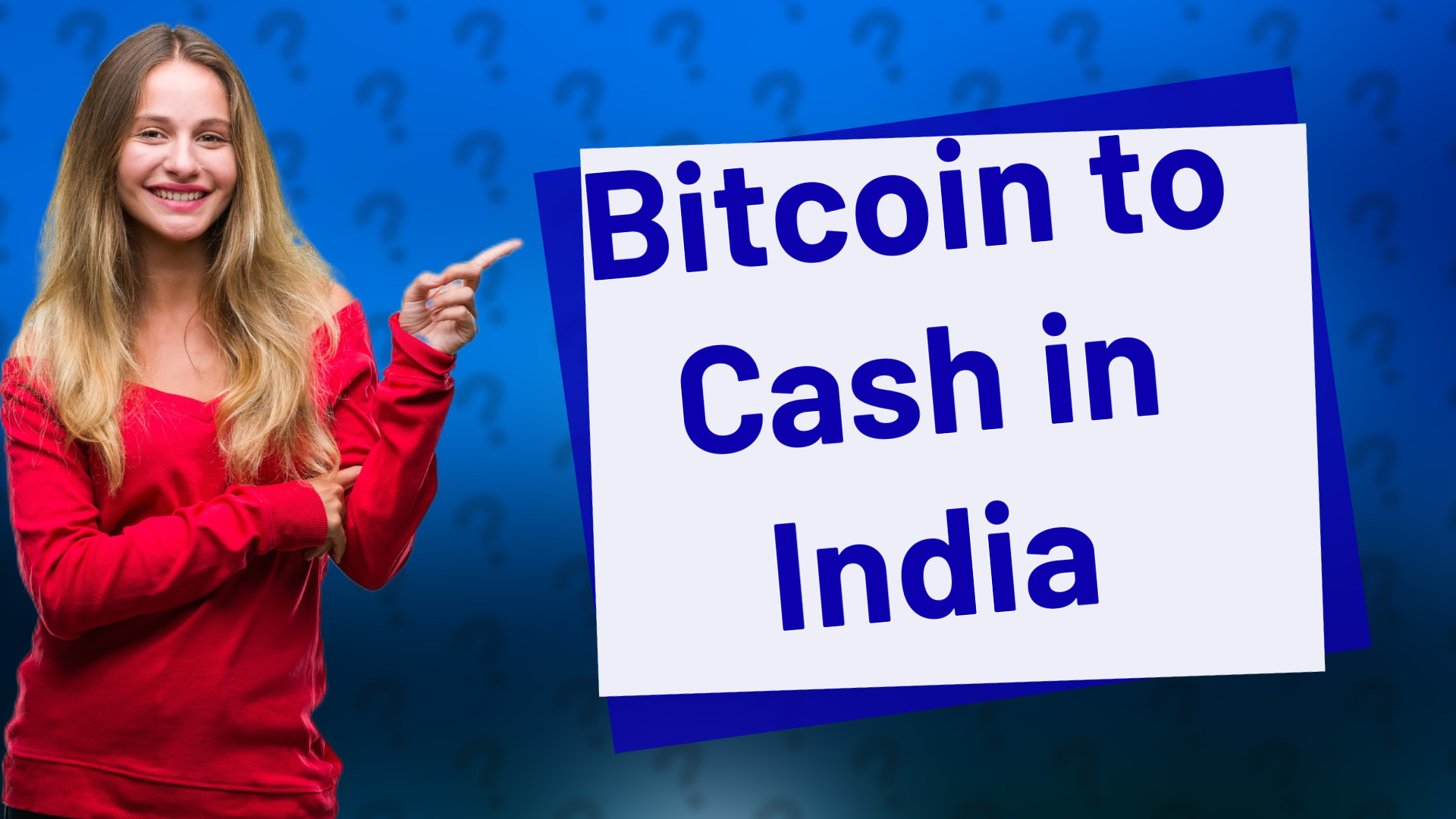 Bitcoin to Cash in India