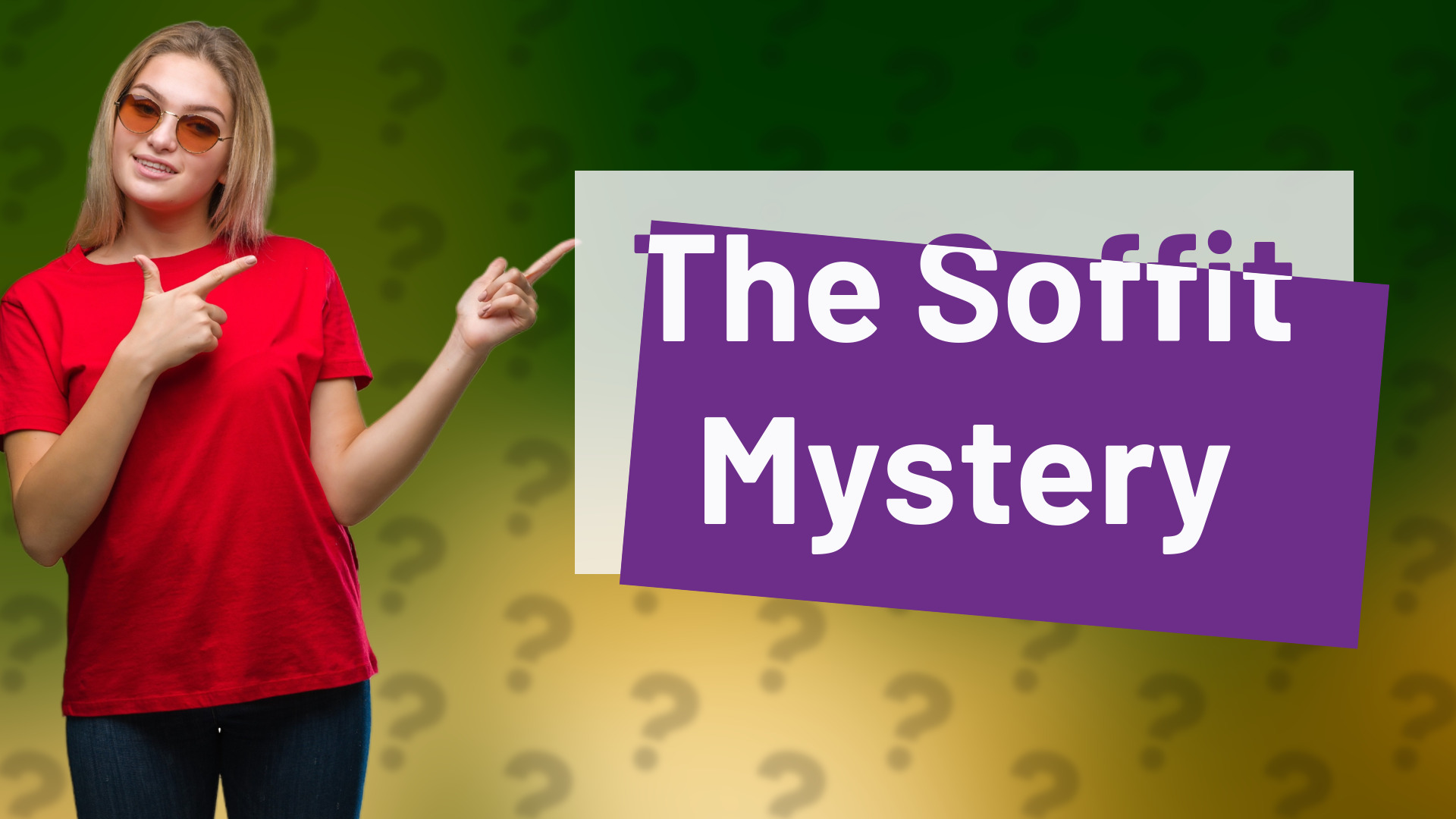 The Soffit Mystery
