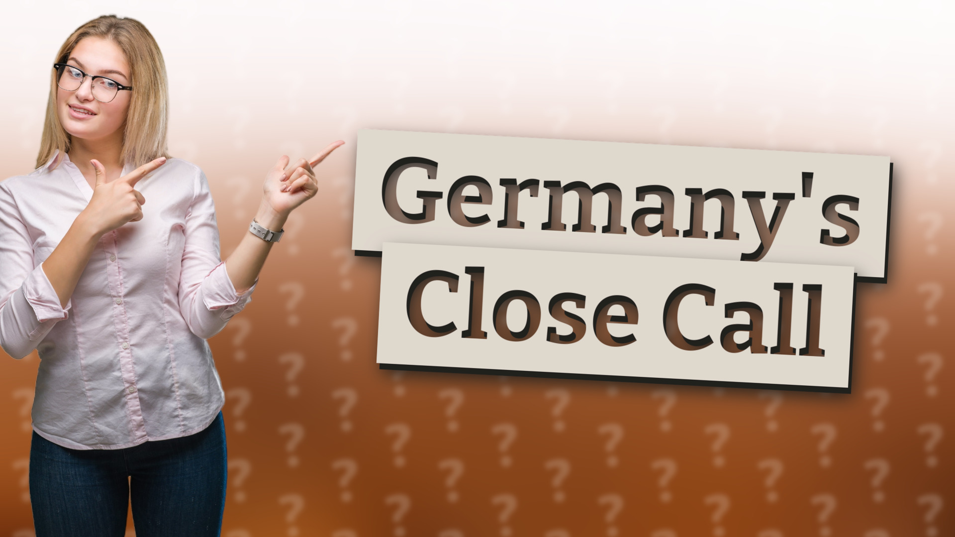Germany's Close Call