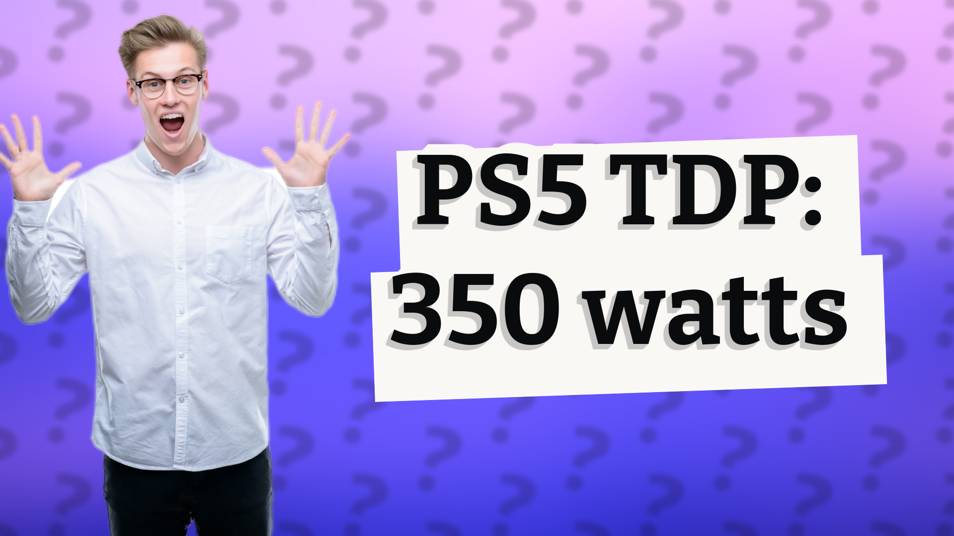PS5 TDP: 350 watts