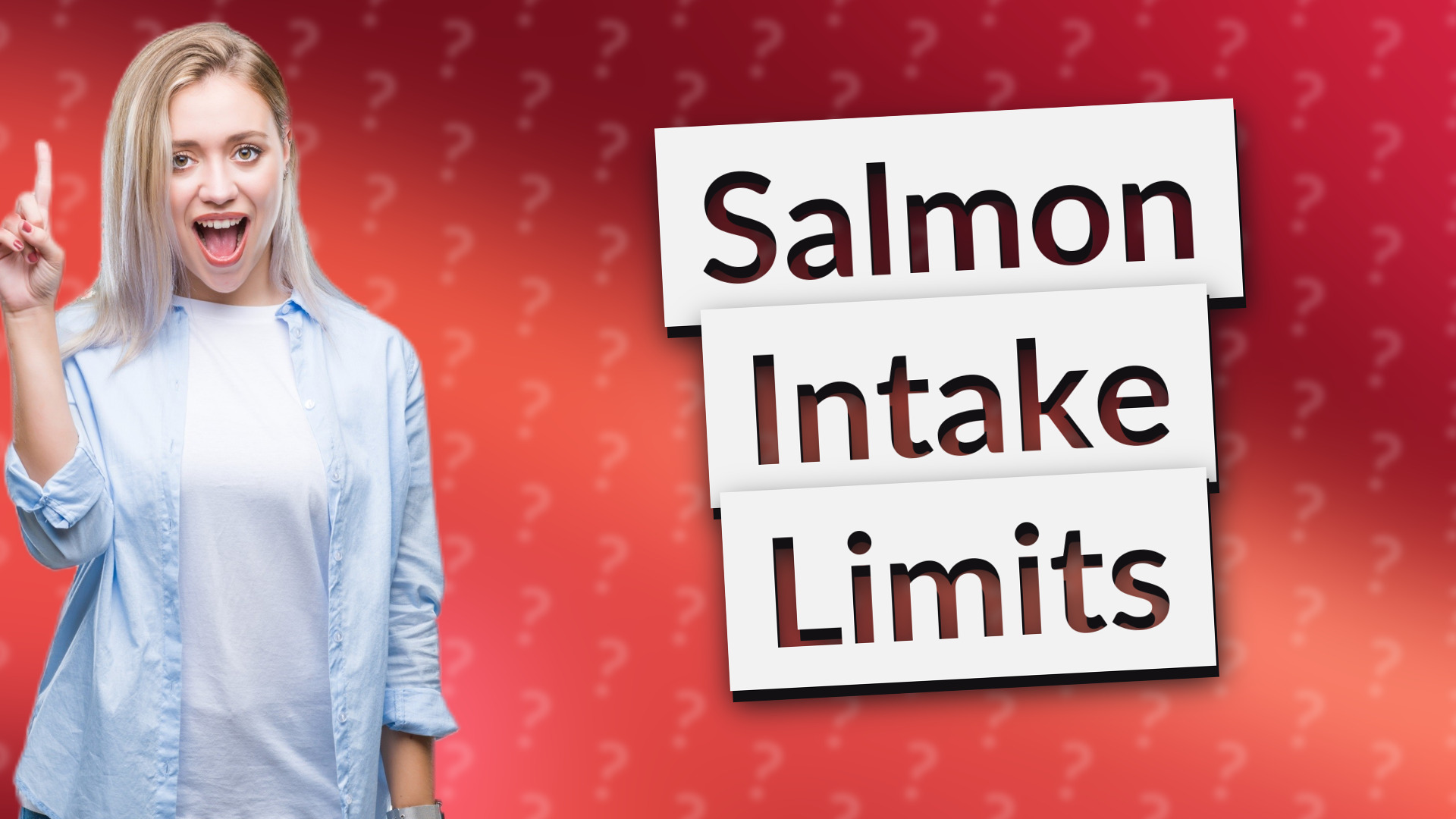 Salmon Intake Limits
