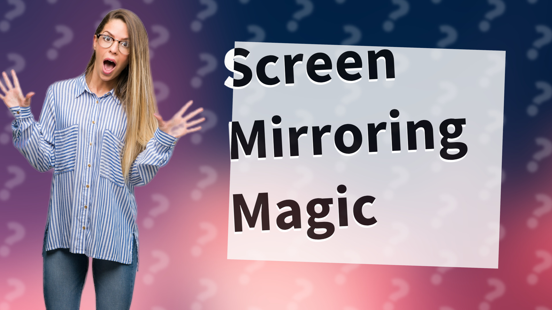 Screen Mirroring Magic