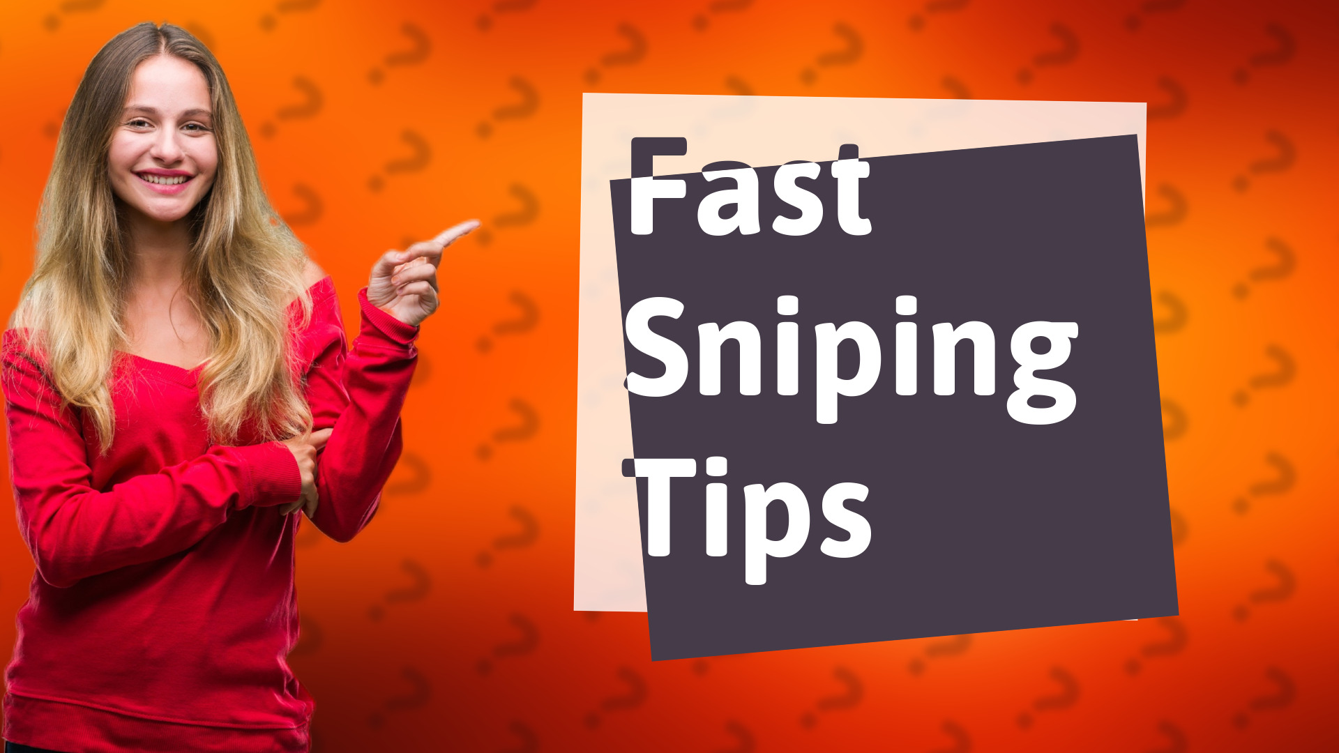 Fast Sniping Tips