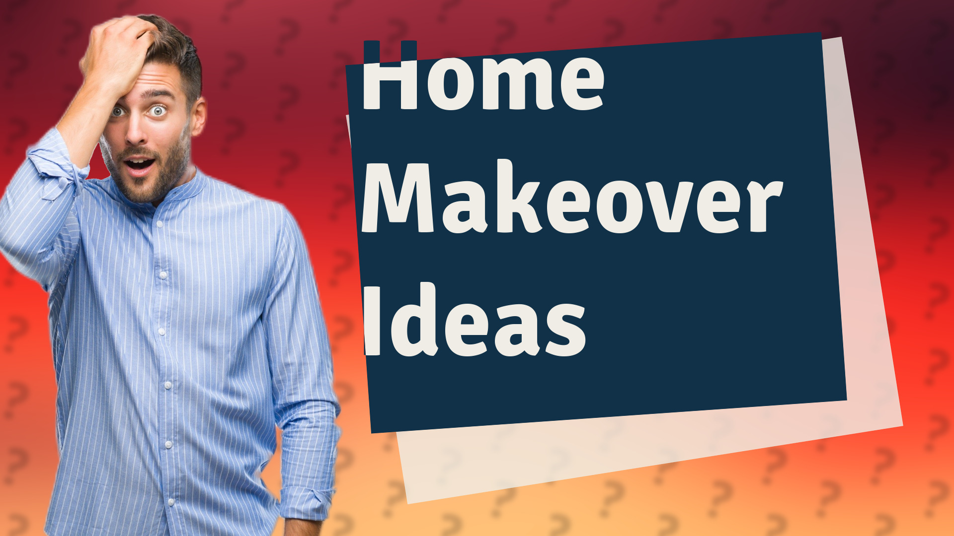Home Makeover Ideas