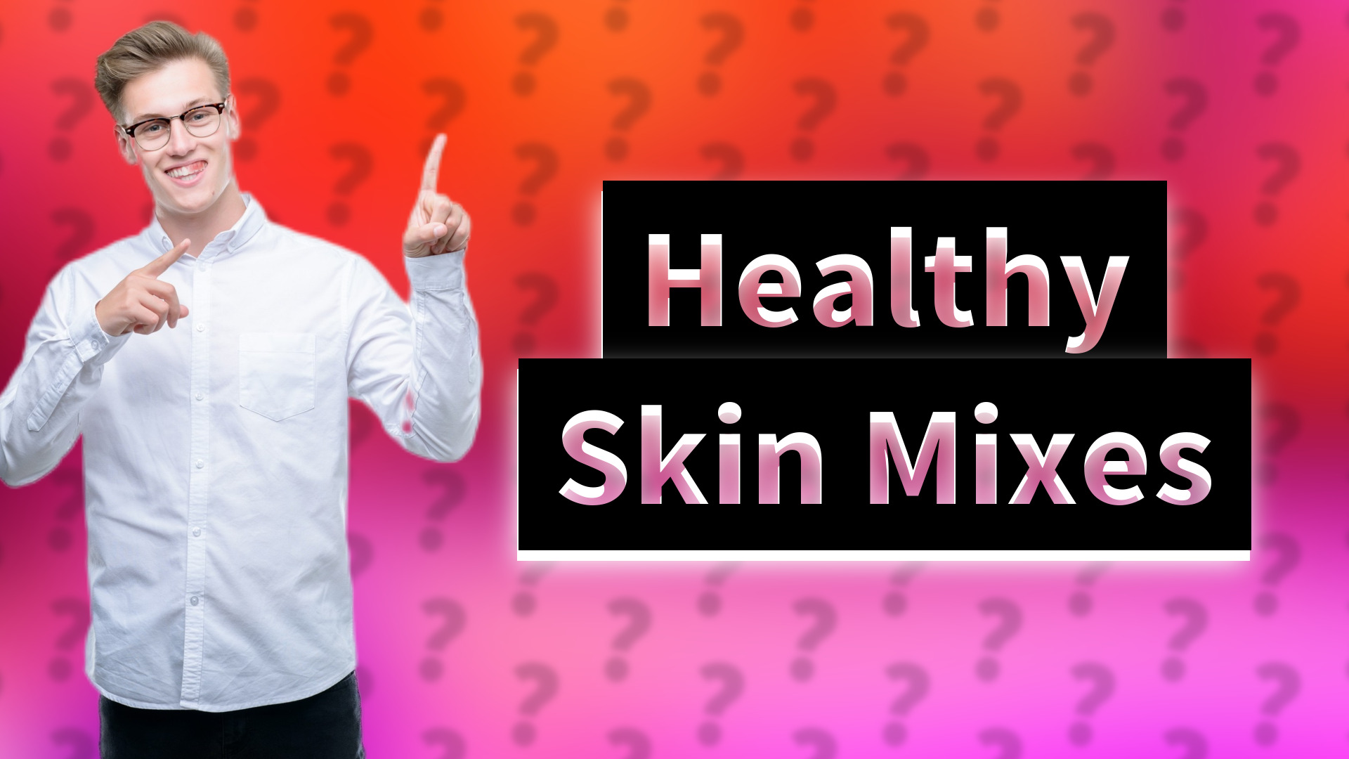 Healthy Skin Mixes