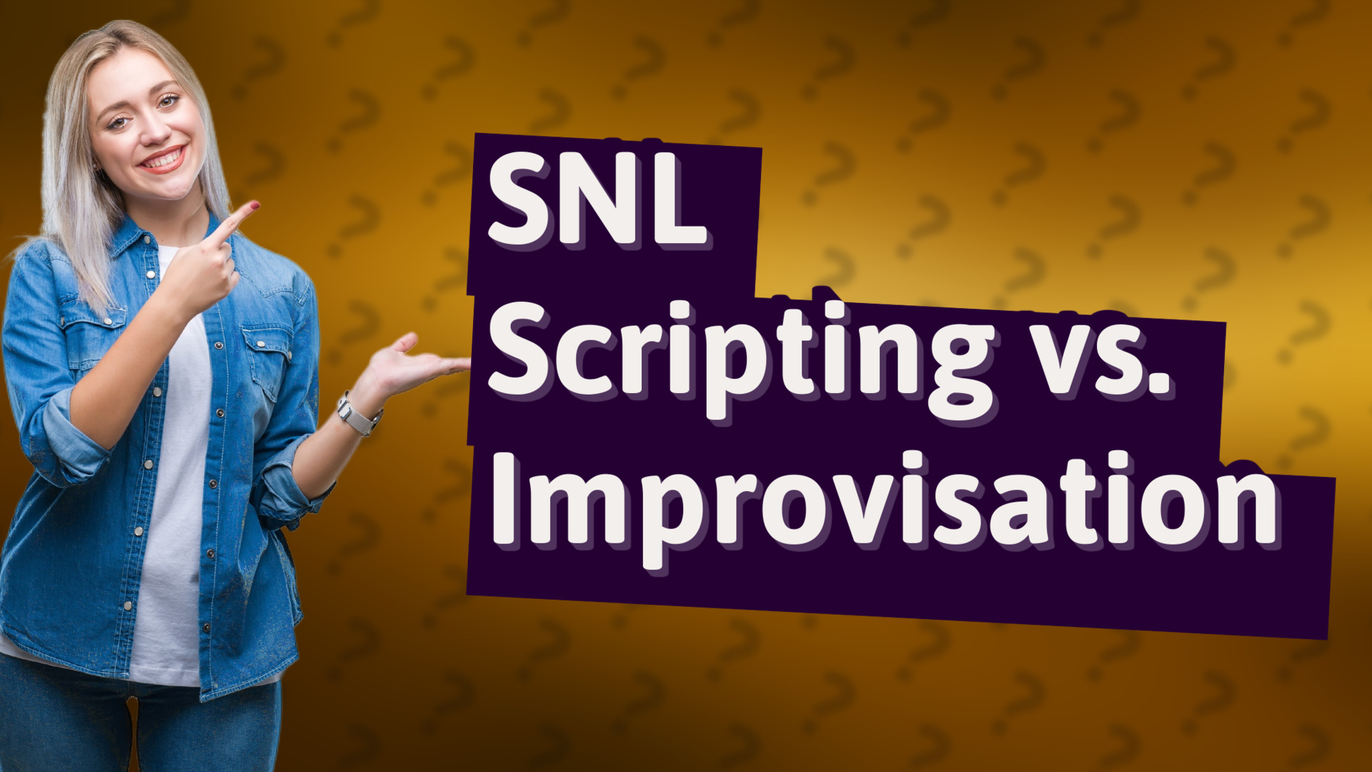 SNL Scripting vs. Improvisation