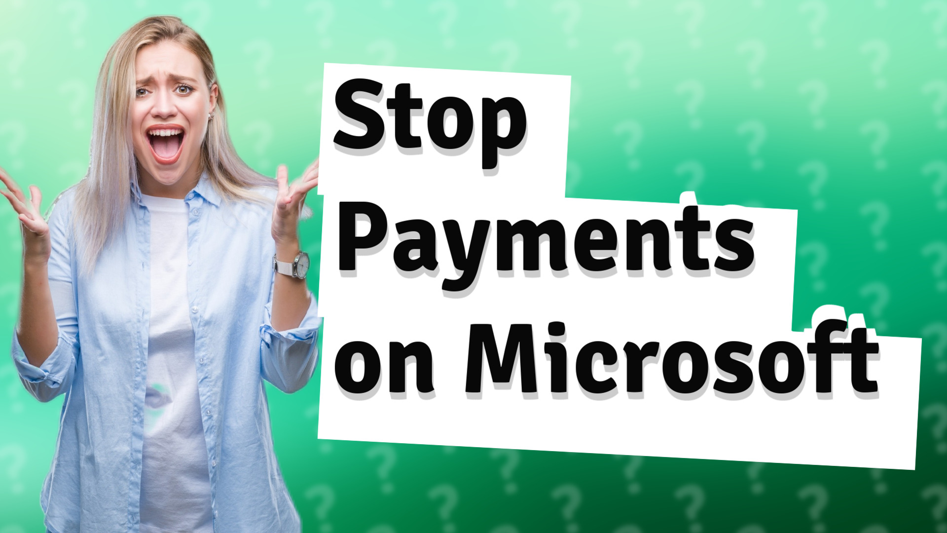 Stop Payments on Microsoft