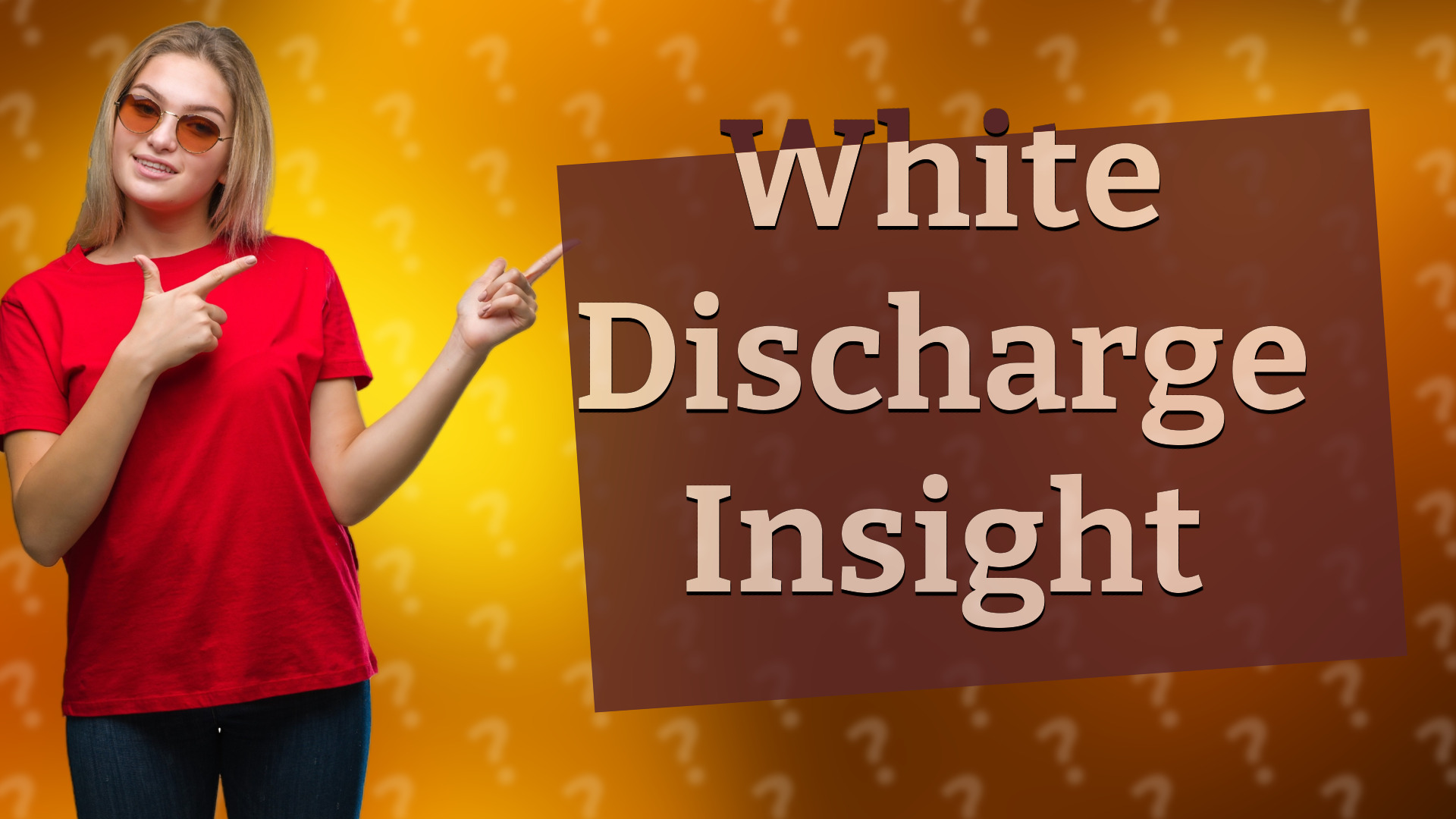 White Discharge Insight