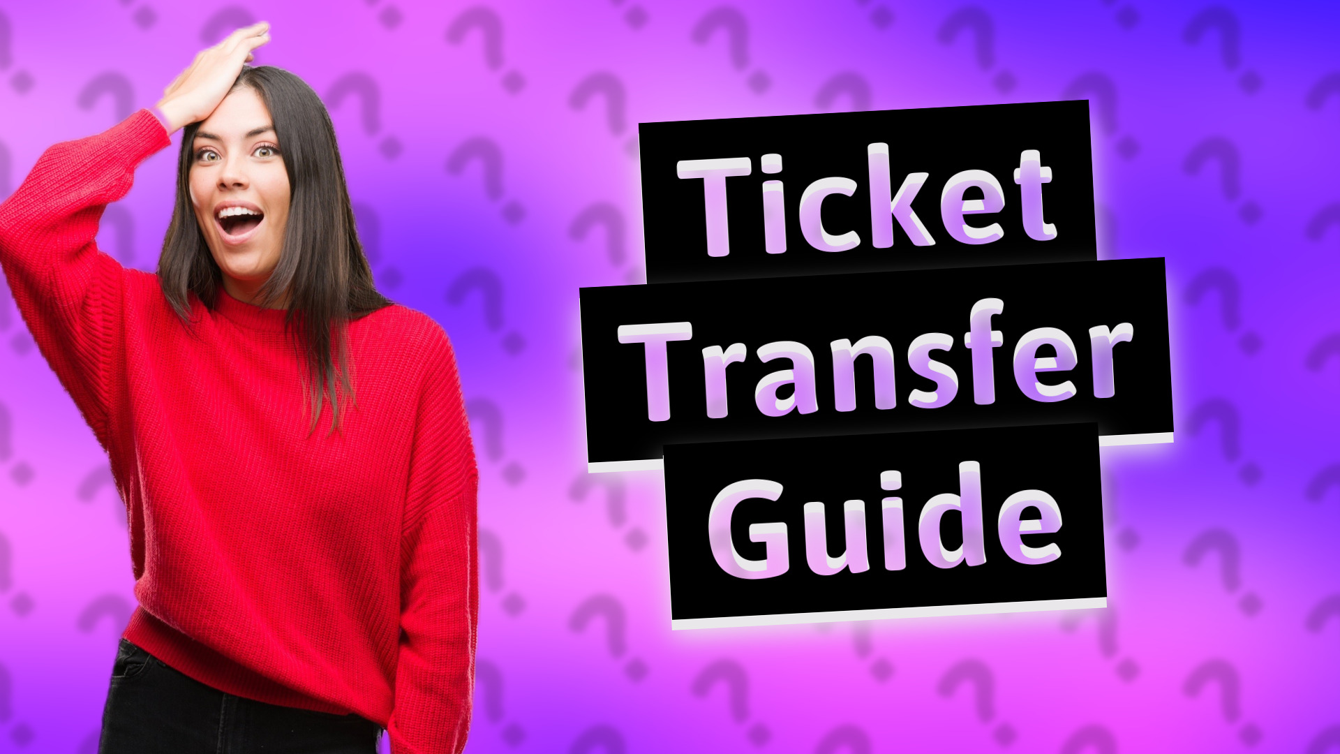 Ticket Transfer Guide