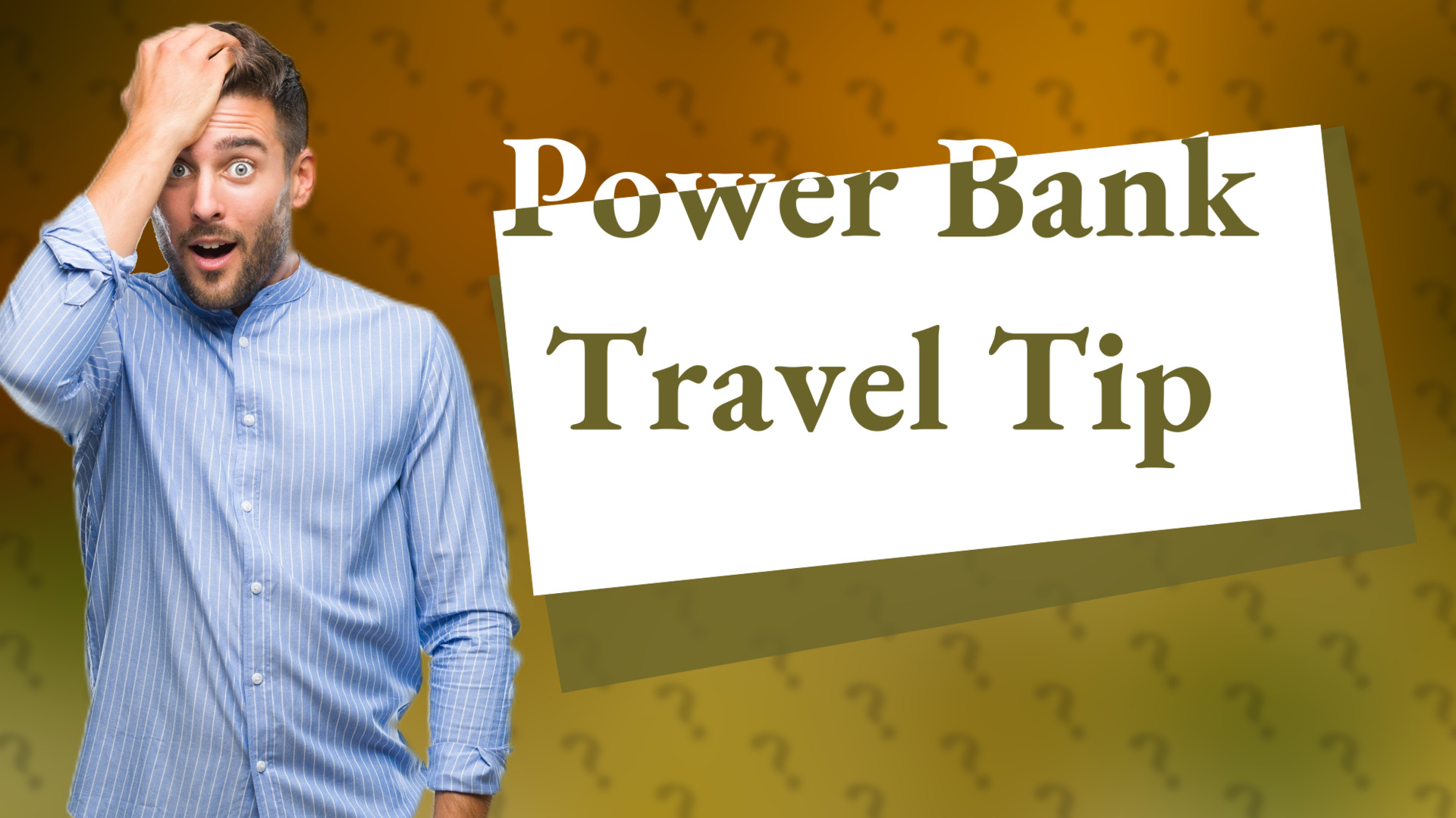 Power Bank Travel Tip