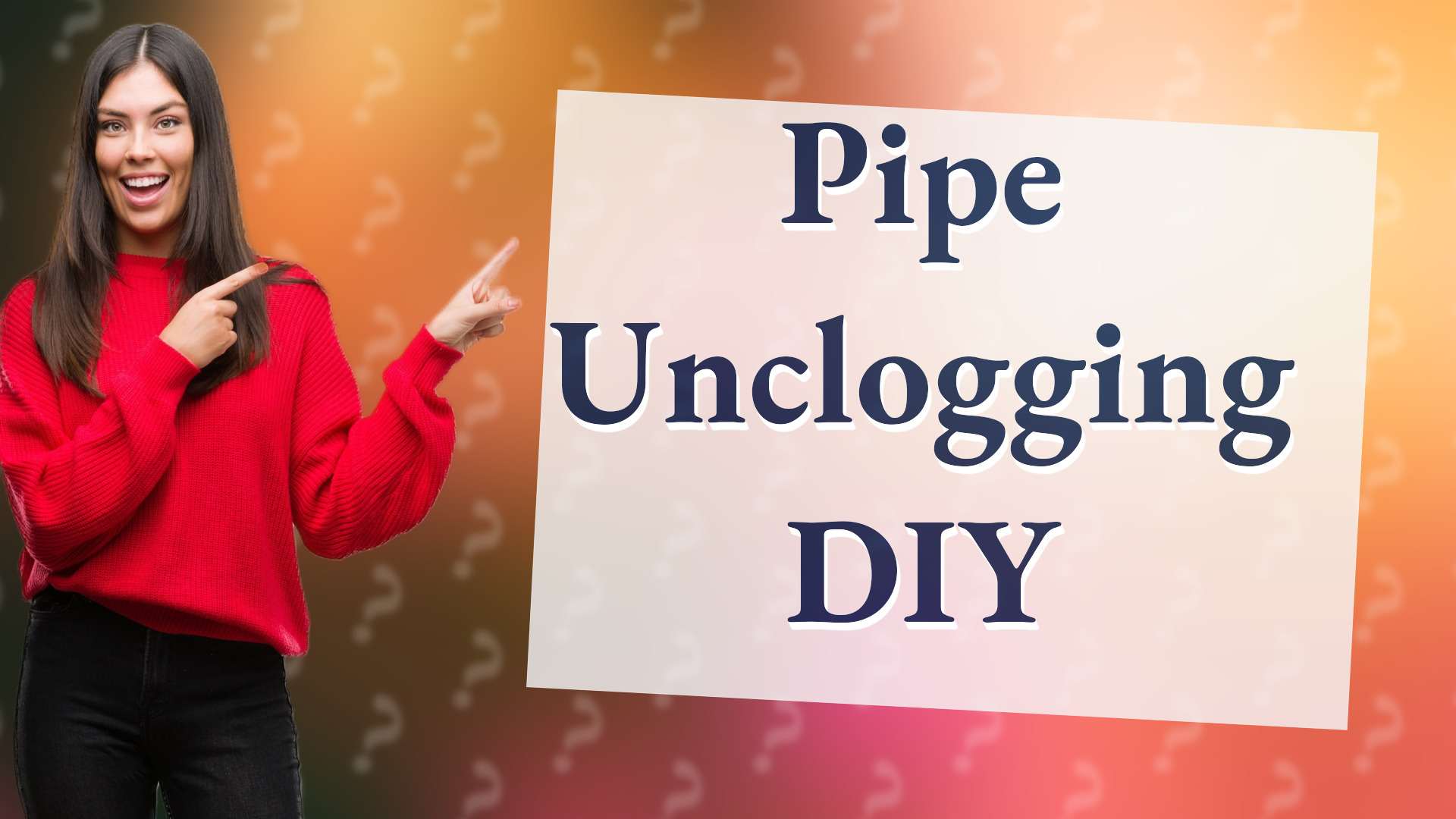 Pipe Unclogging DIY