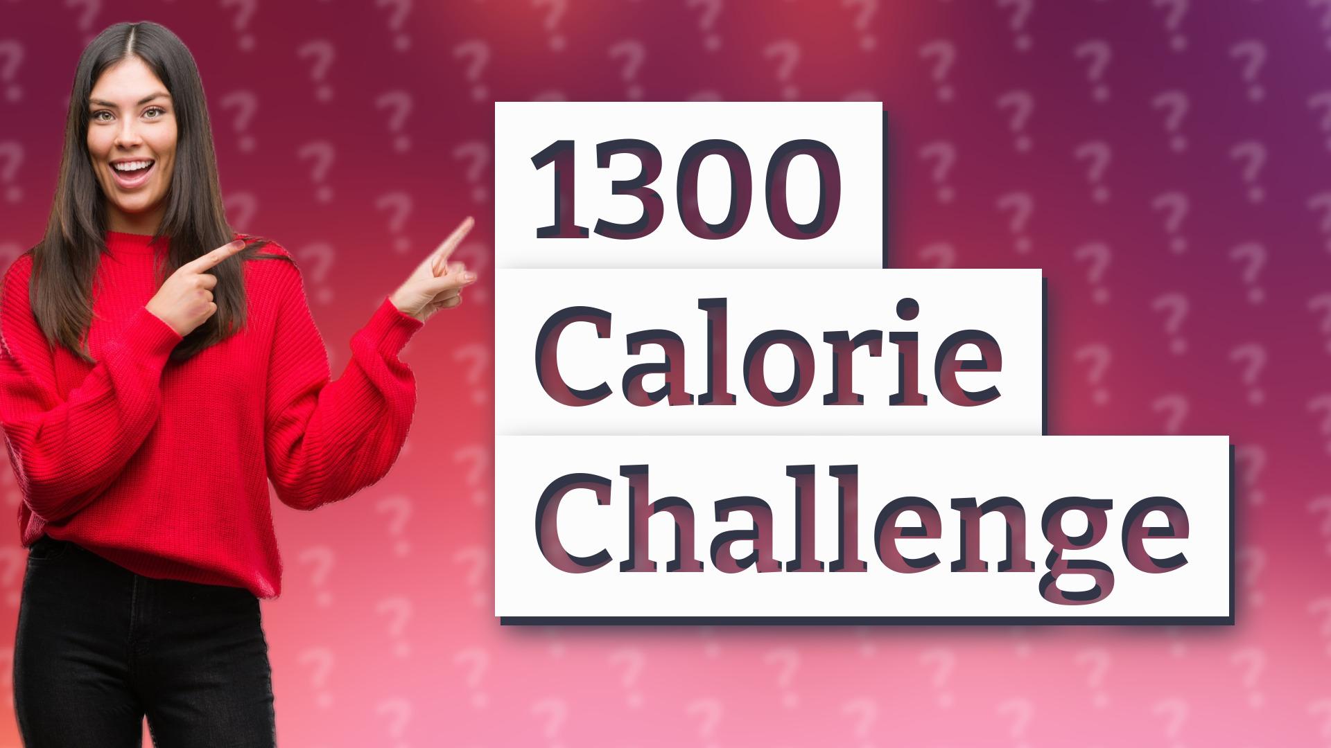 1300 Calorie Challenge