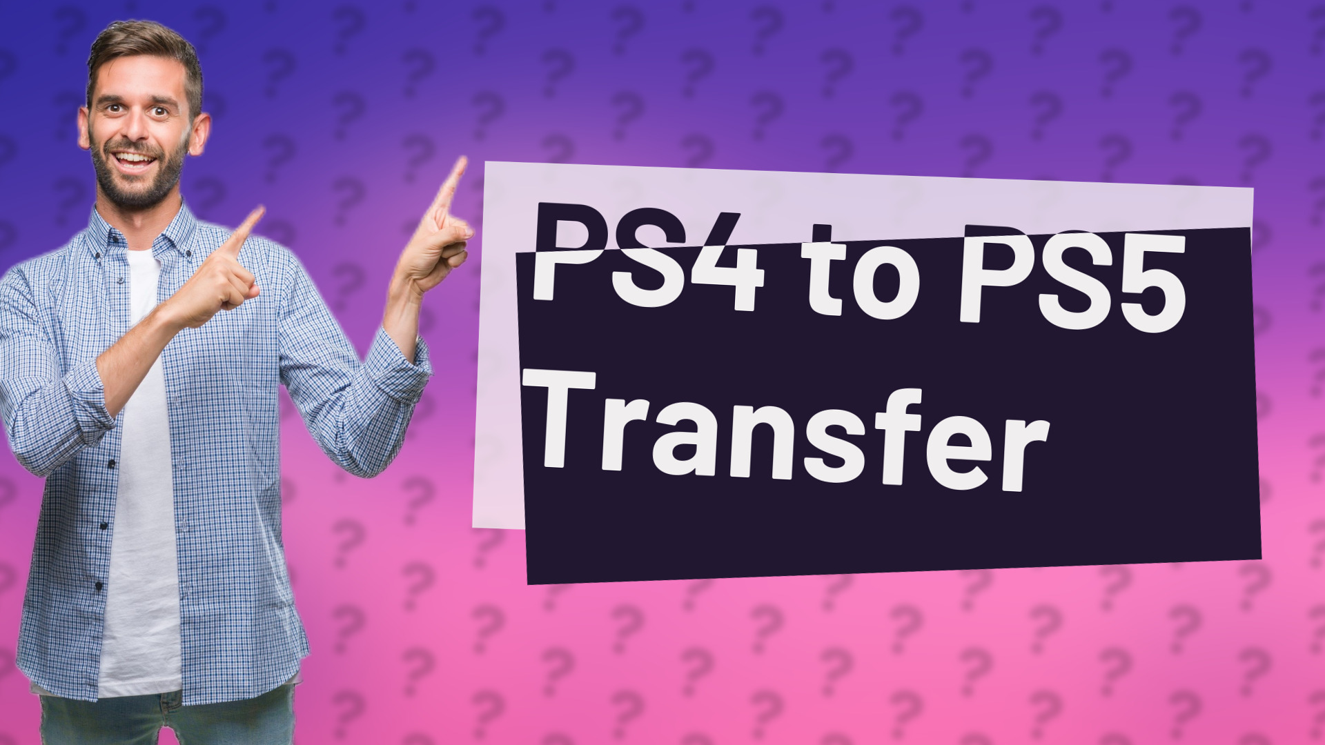 PS4 to PS5 Transfer