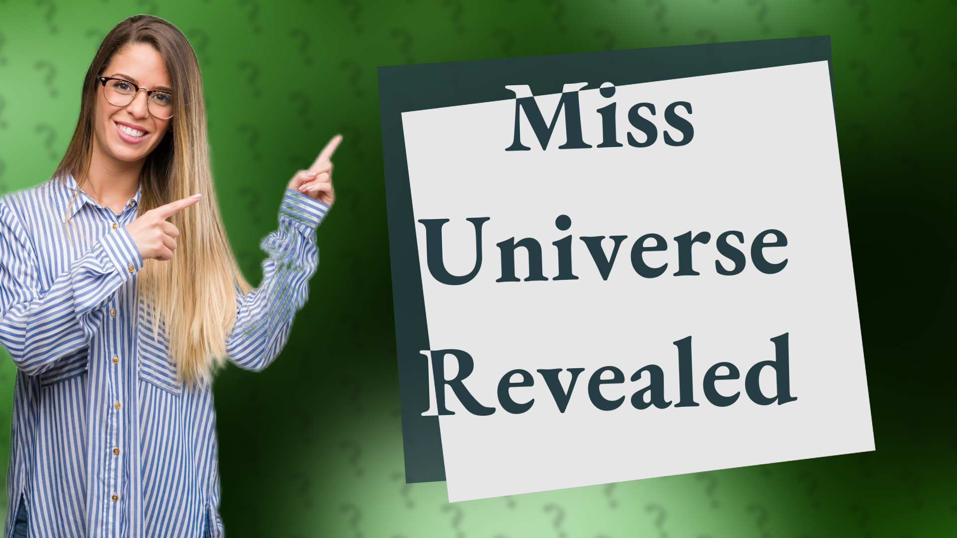 Miss Universe Revealed