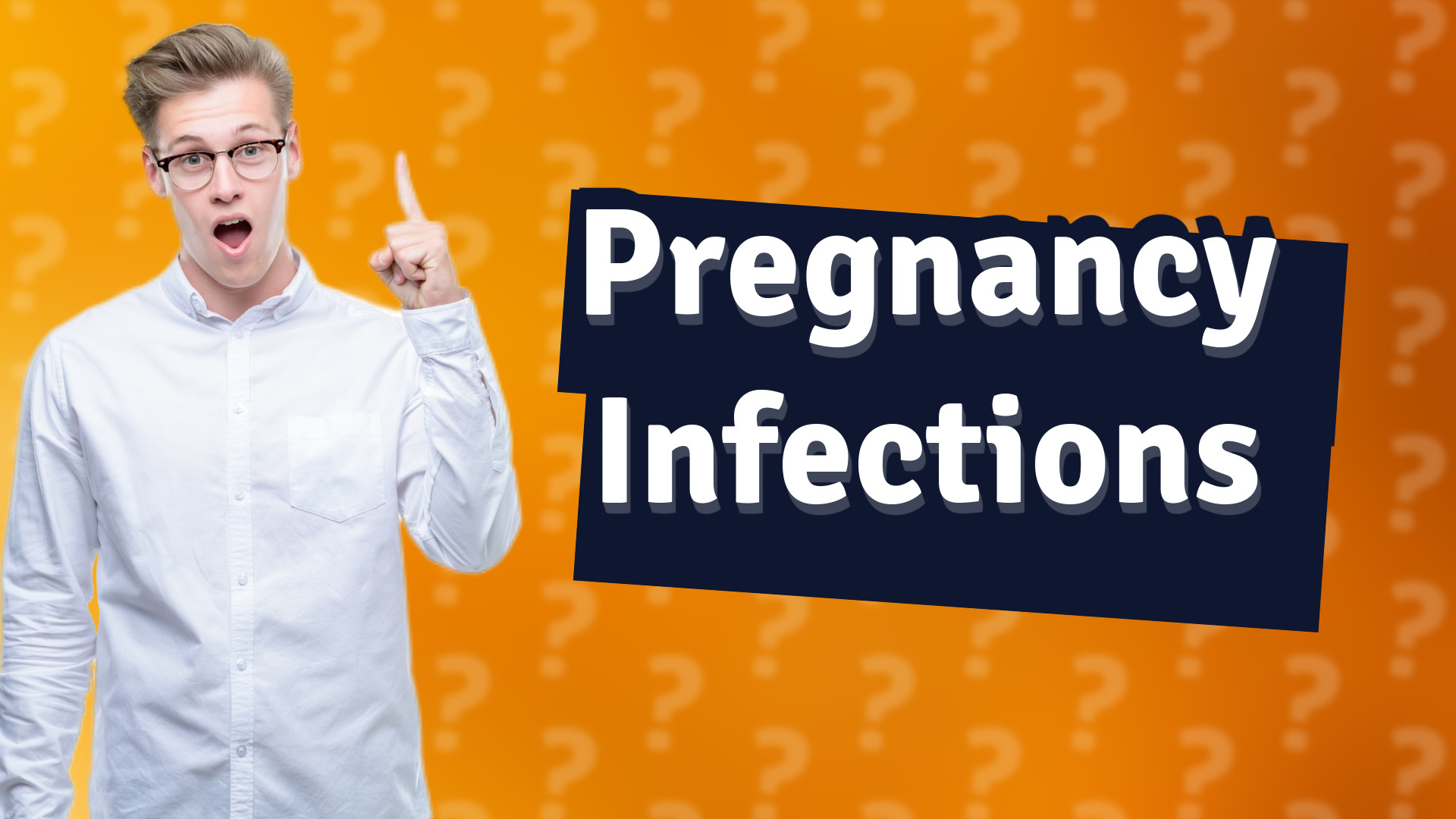 Pregnancy Infections