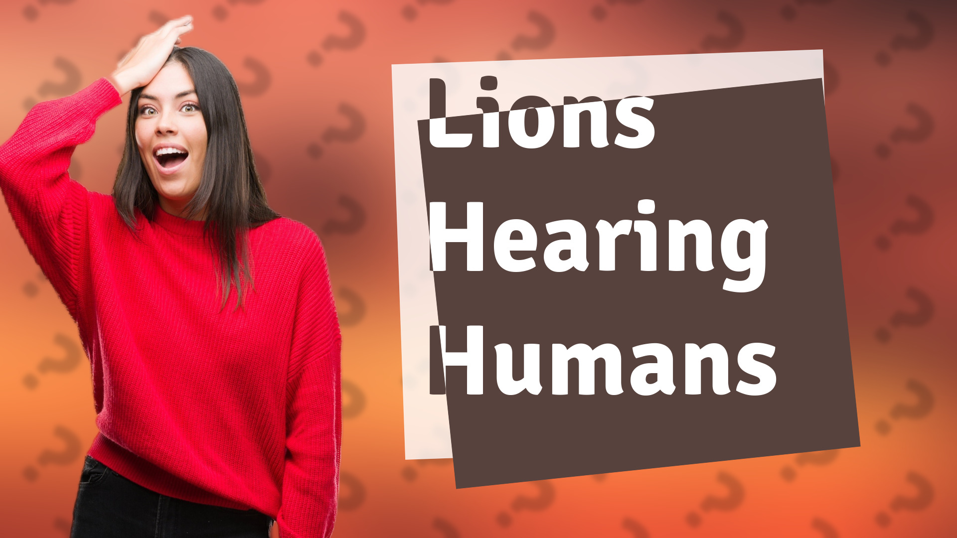 Lions Hearing Humans