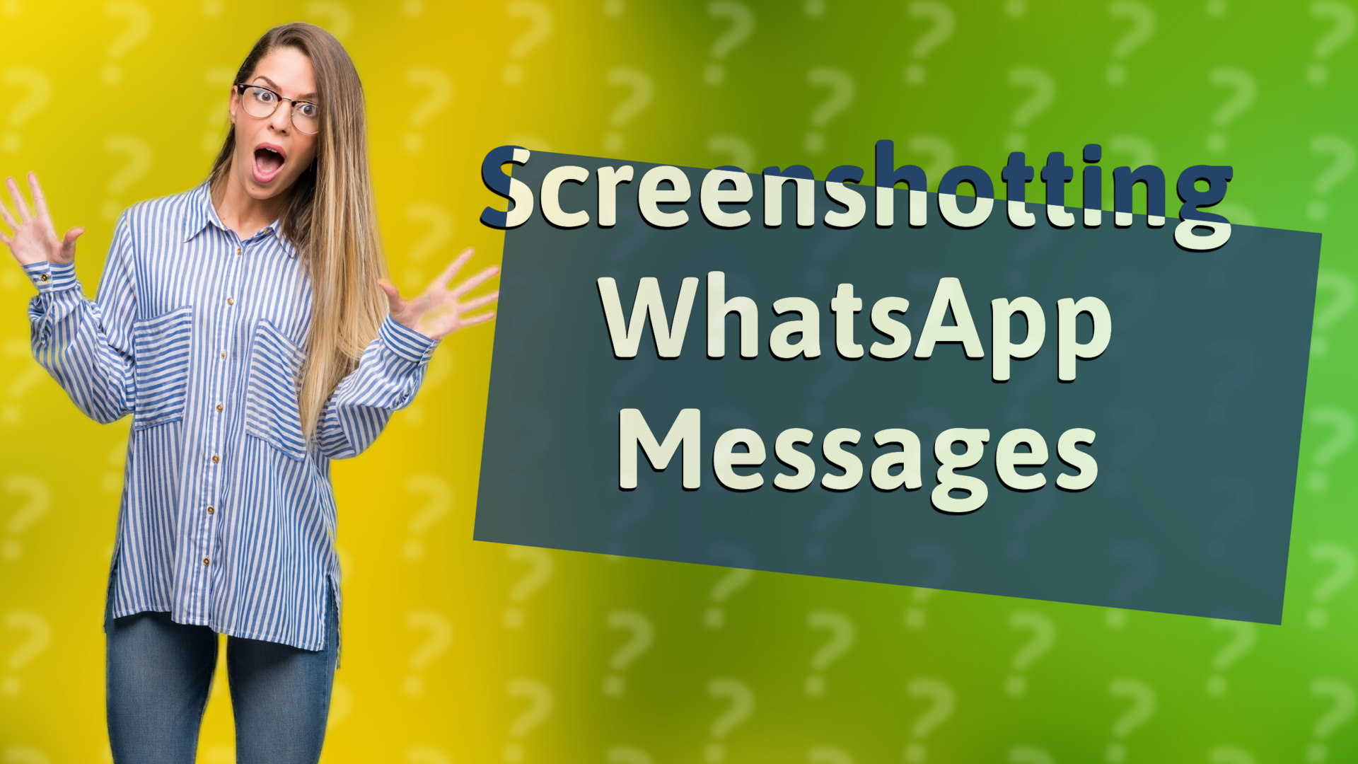 Screenshotting WhatsApp Messages