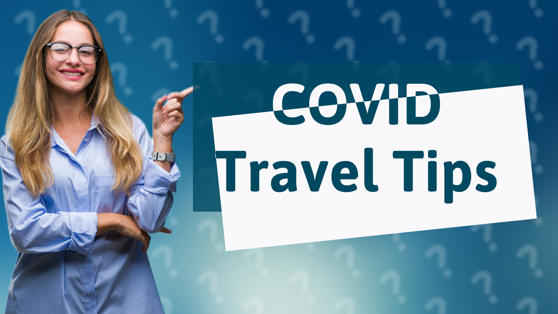 COVID Travel Tips
