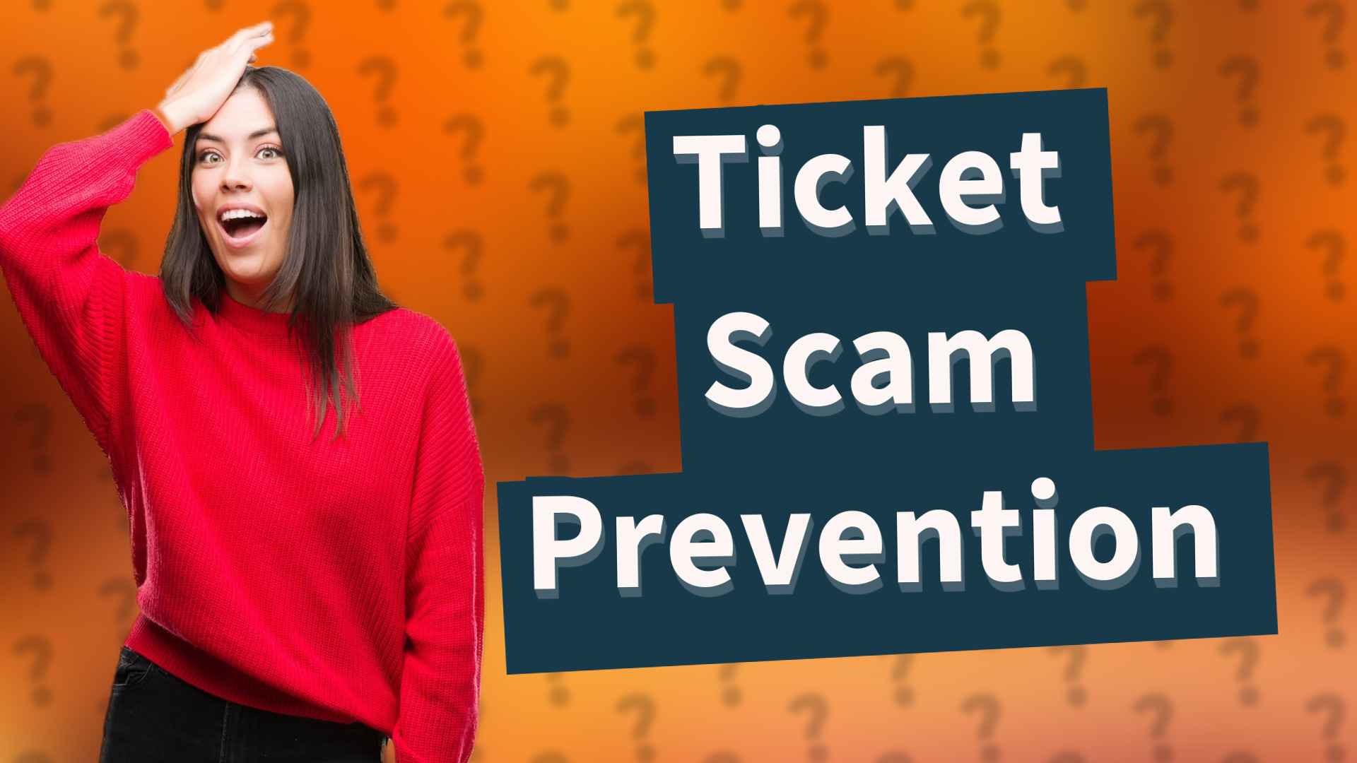Ticket Scam Prevention