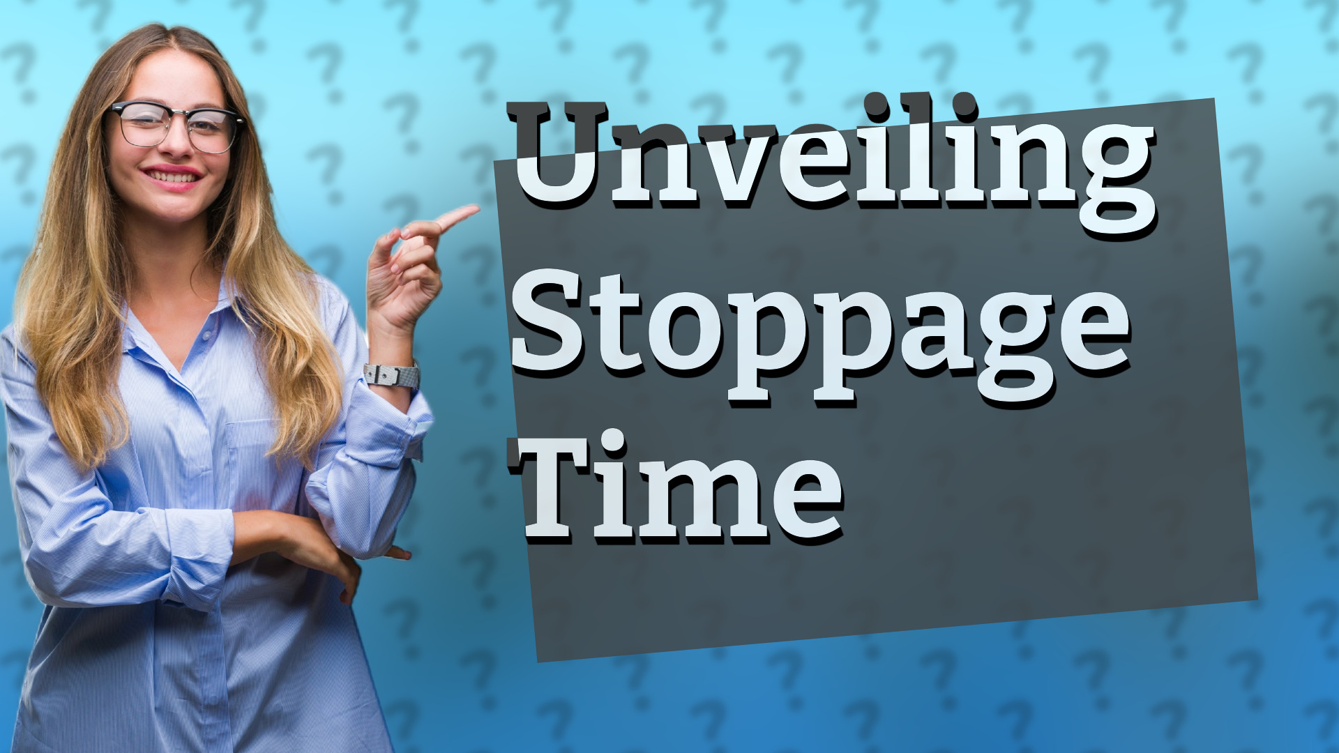 Unveiling Stoppage Time