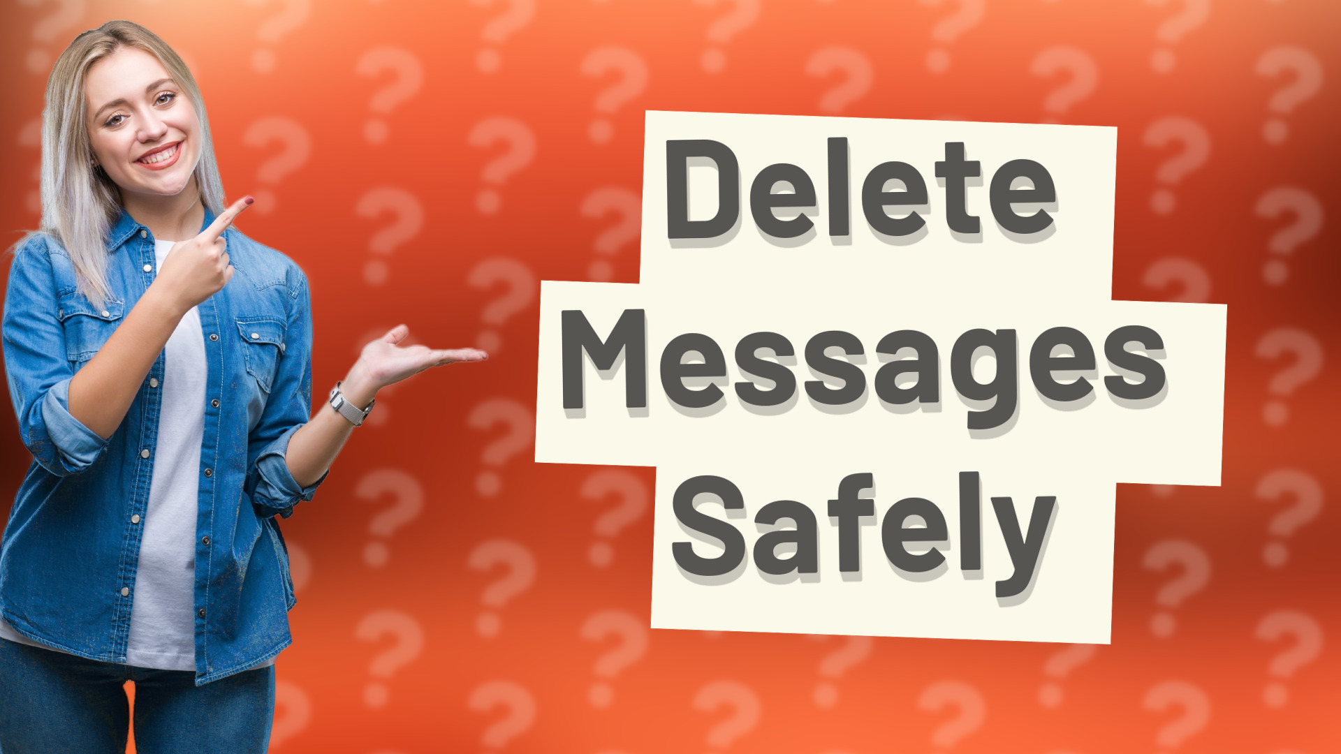 Delete Messages Safely