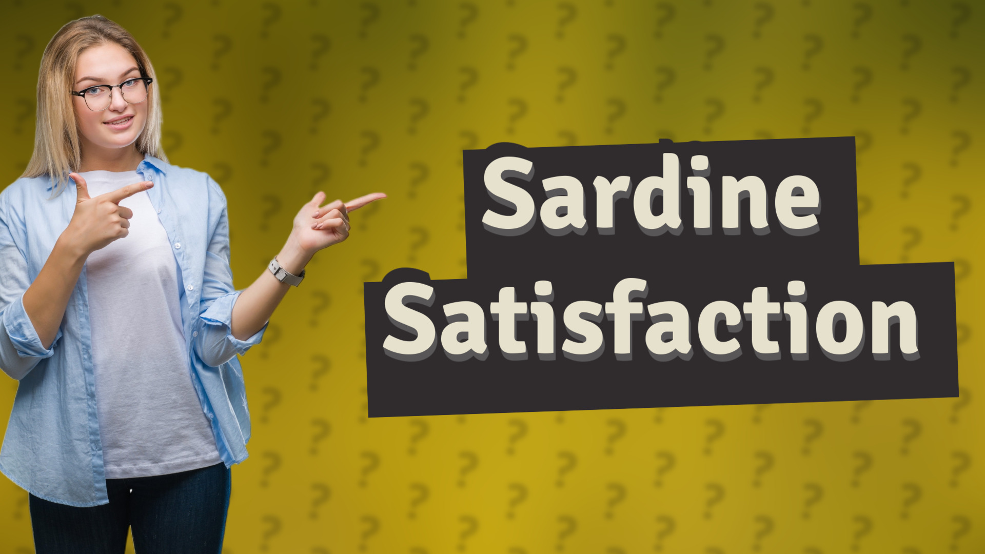 Sardine Satisfaction