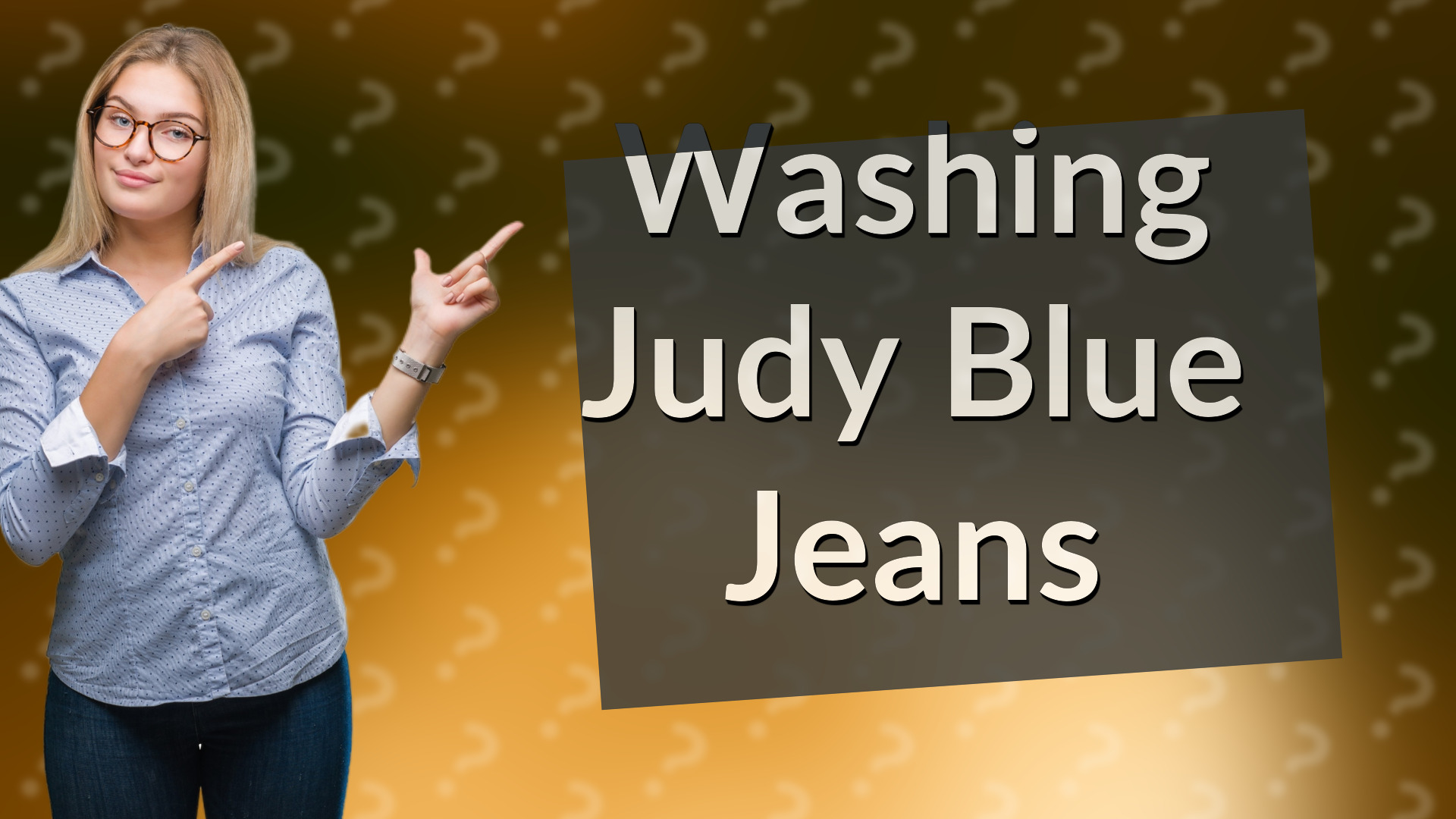 Washing Judy Blue Jeans