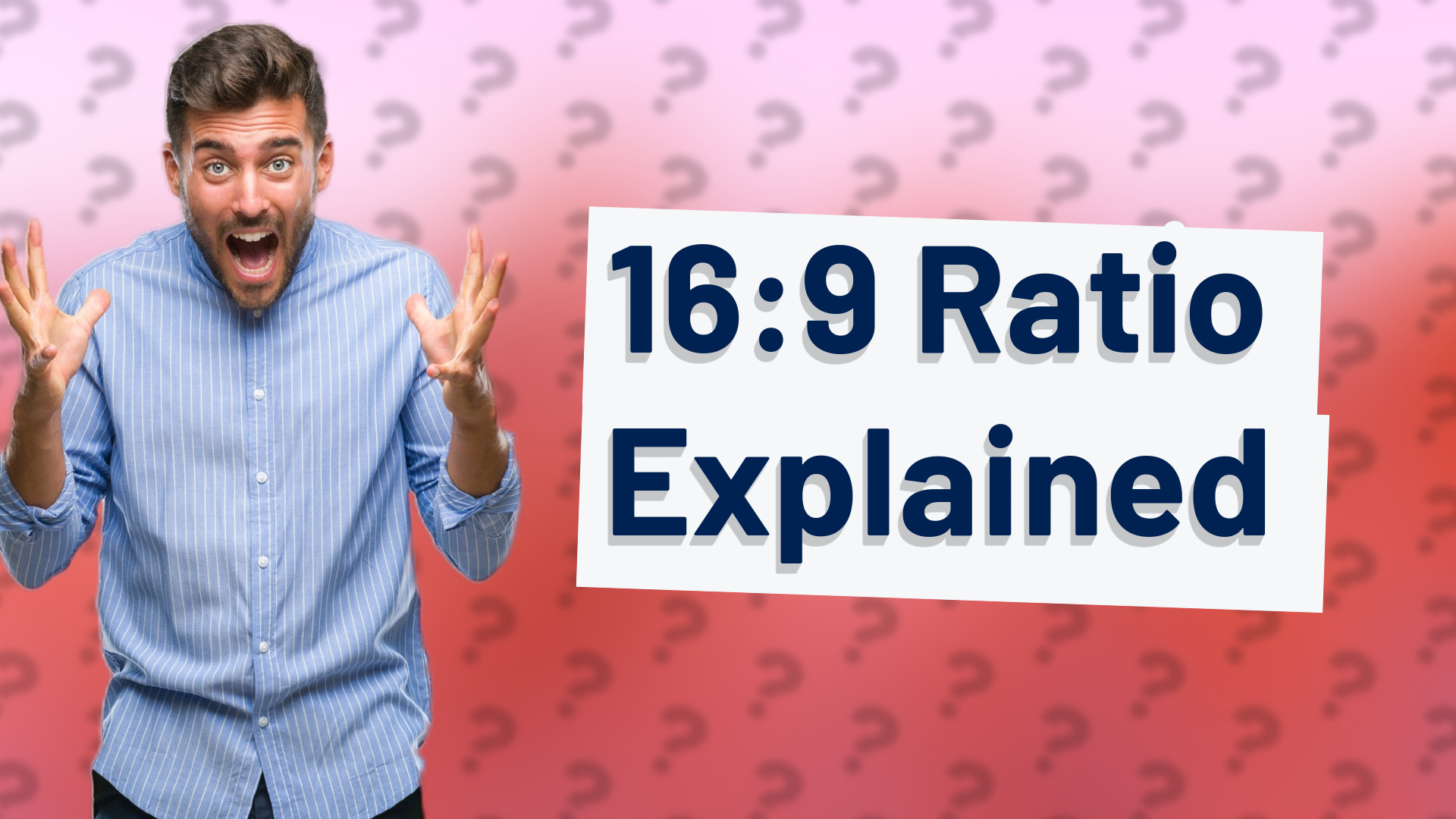 16:9 Ratio Explained