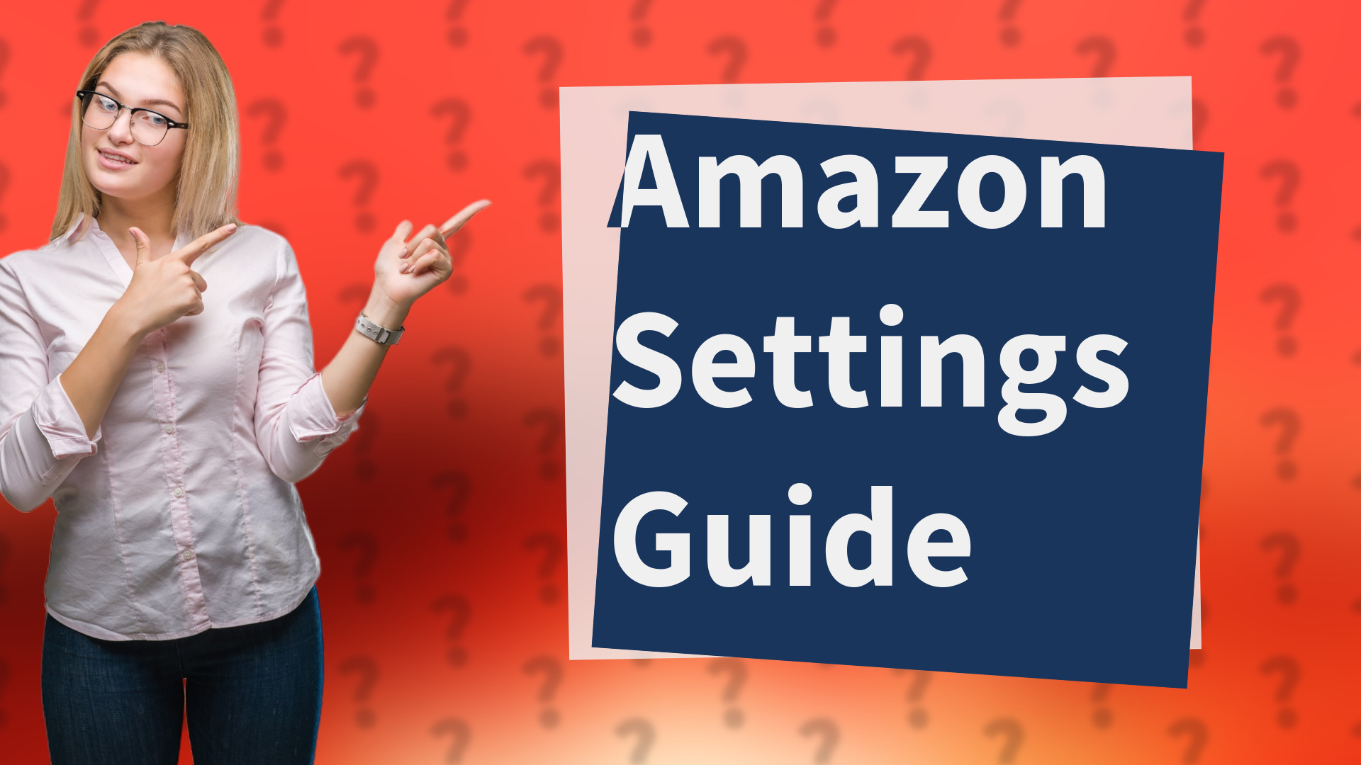 Amazon Settings Guide