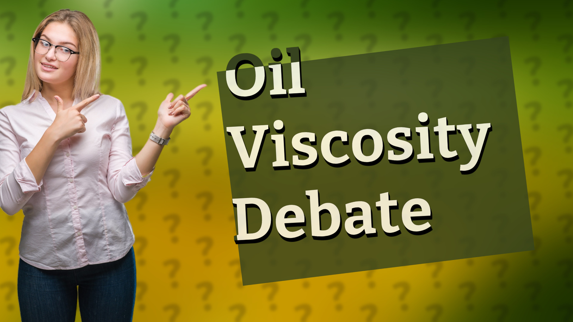 Oil Viscosity Debate