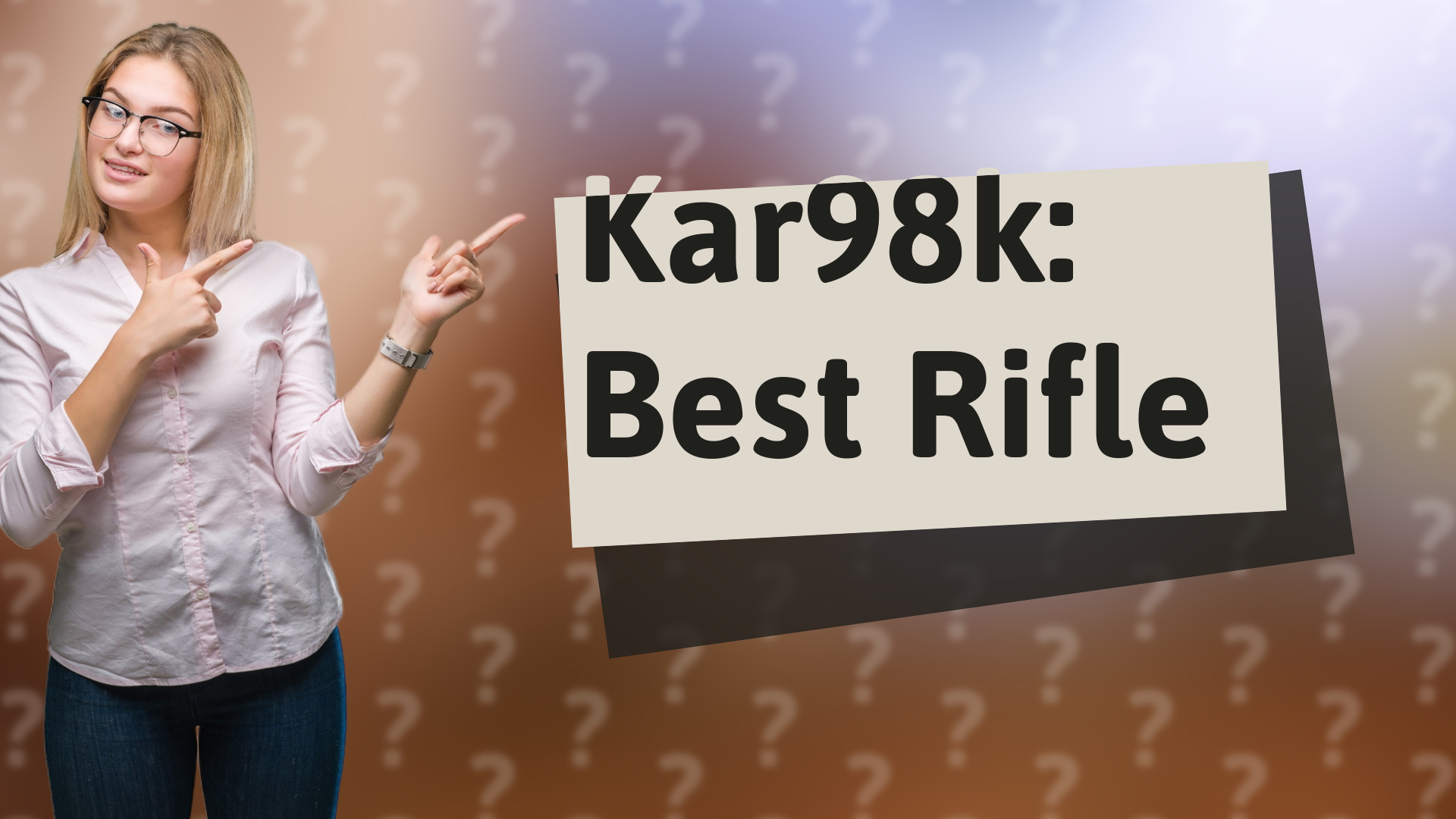 Kar98k: Best Rifle