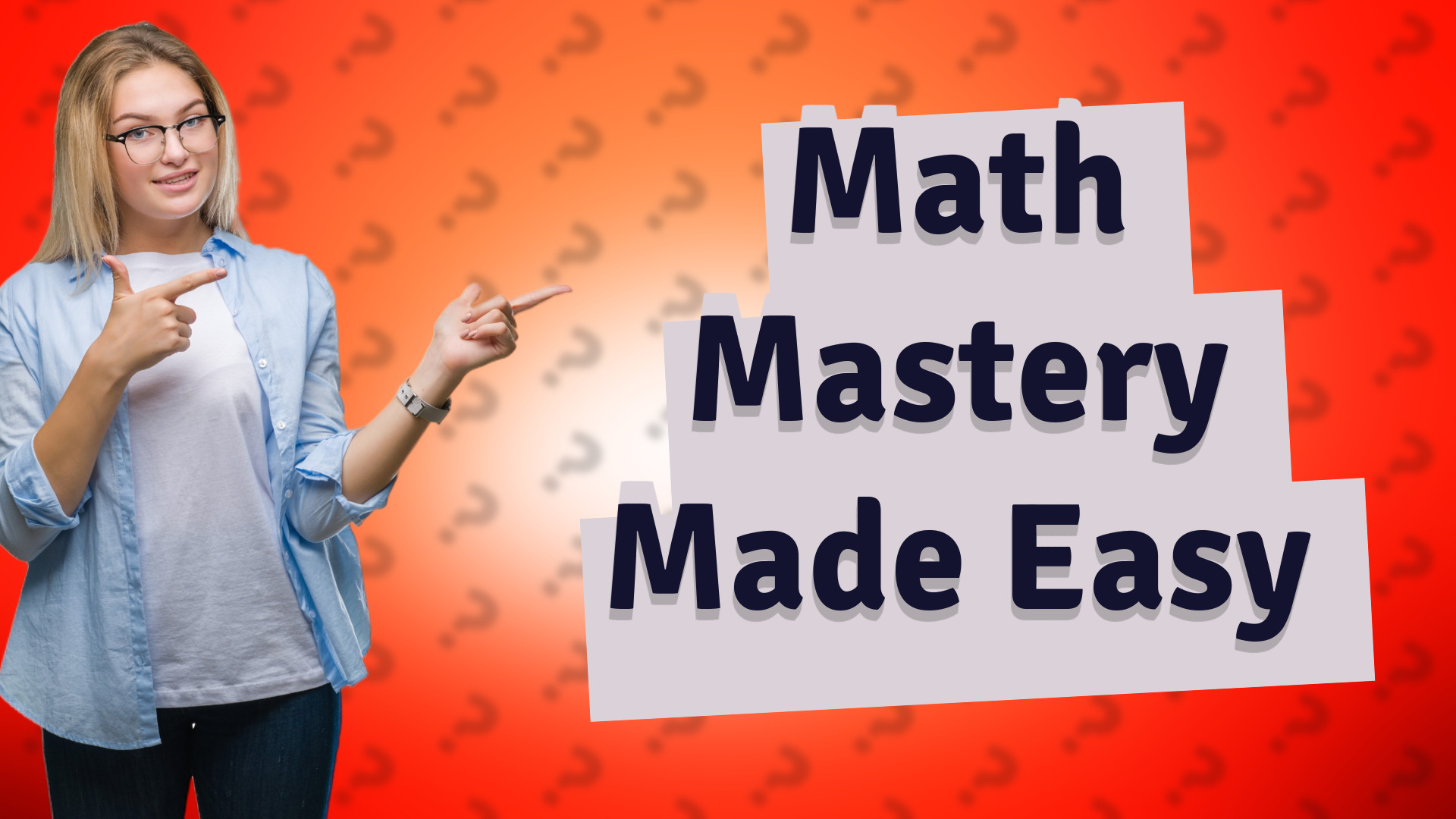 Math Mastery Made Easy