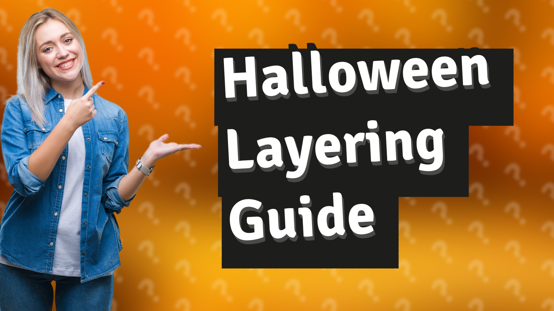 Halloween Layering Guide