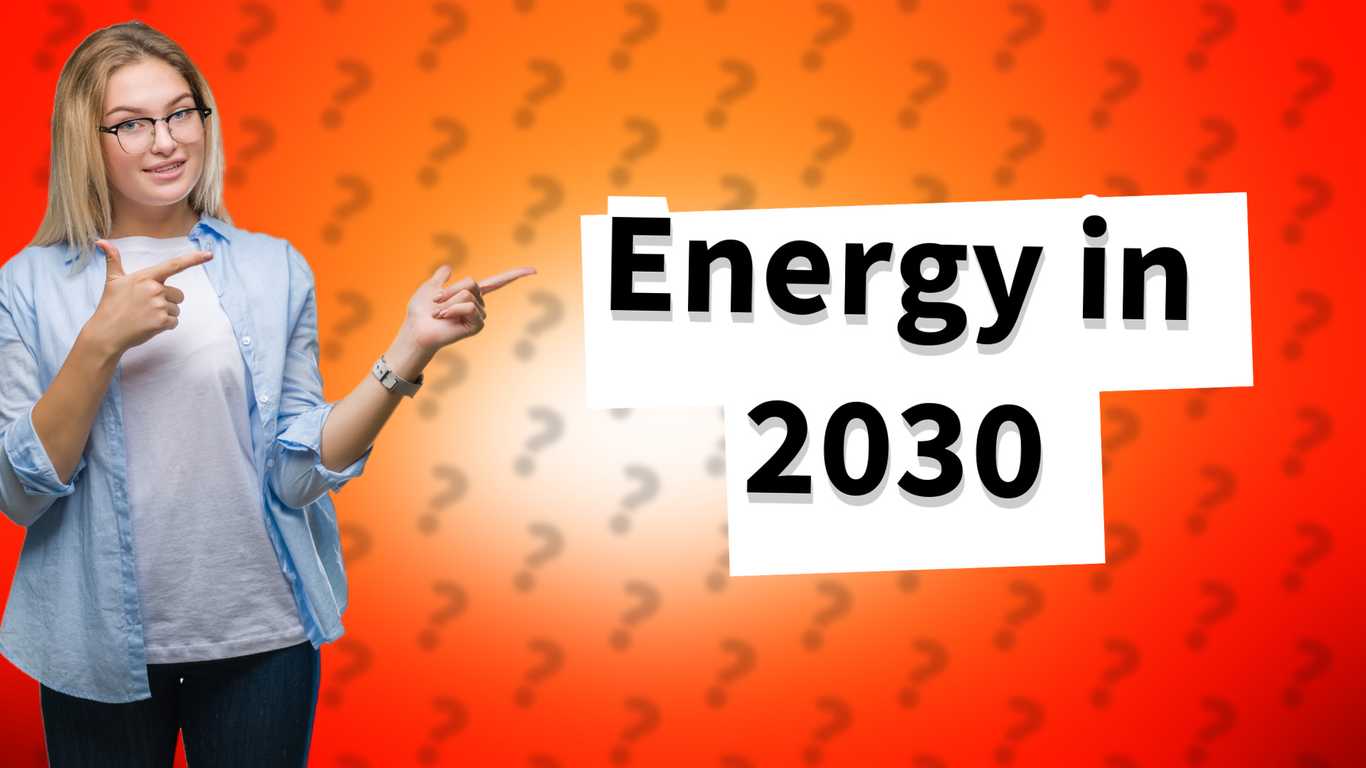 Energy in 2030