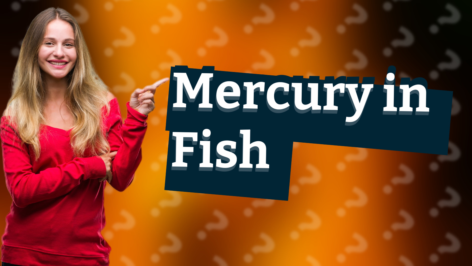 Mercury in Fish