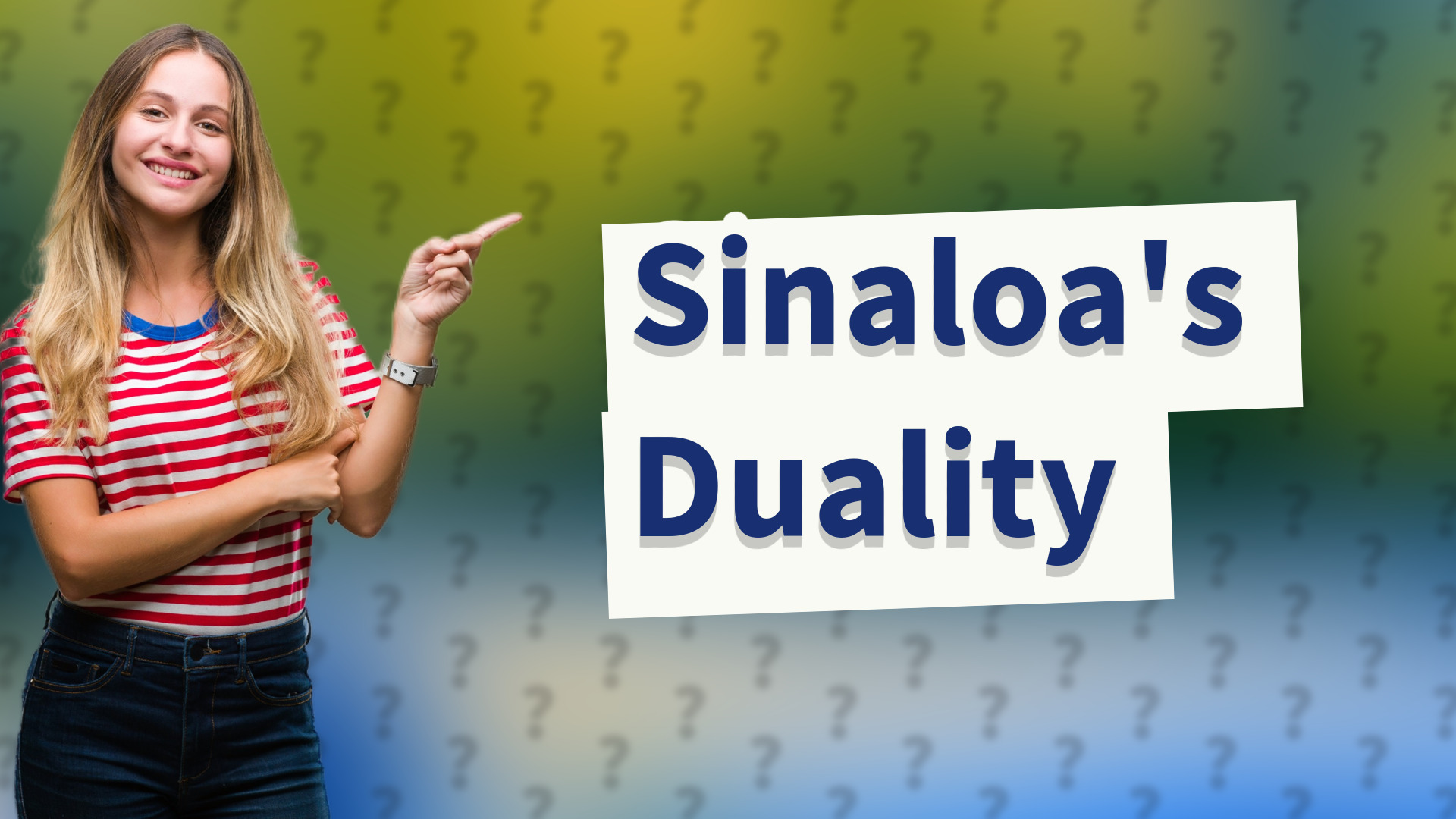 Sinaloa's Duality