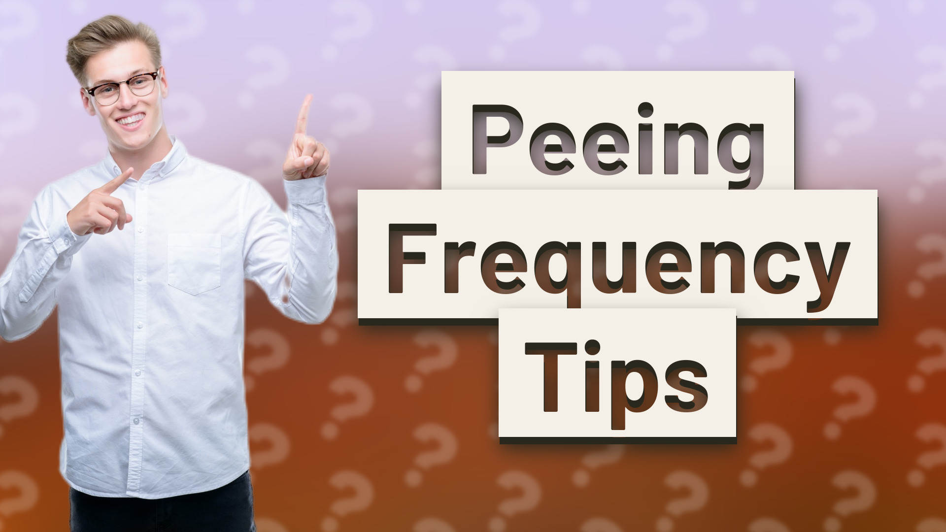 Peeing Frequency Tips