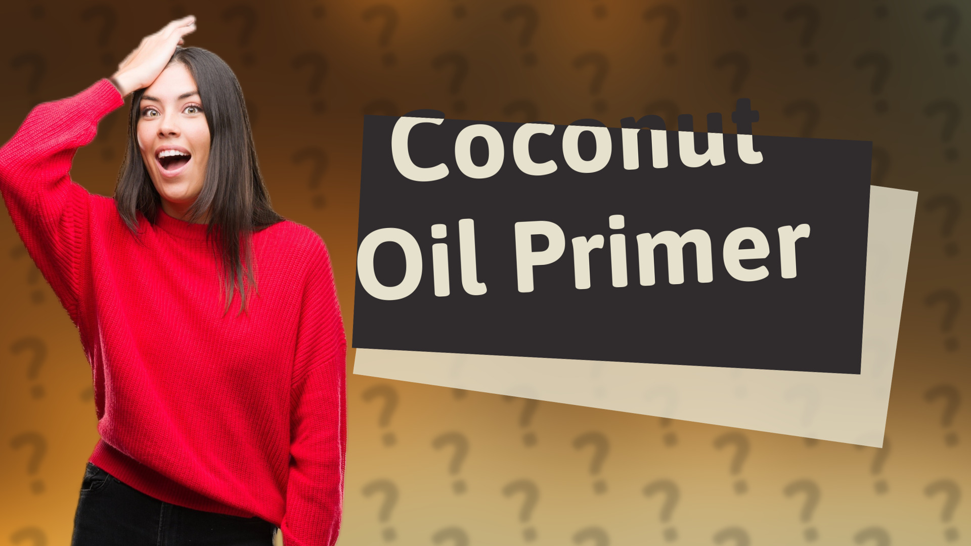 Coconut Oil Primer