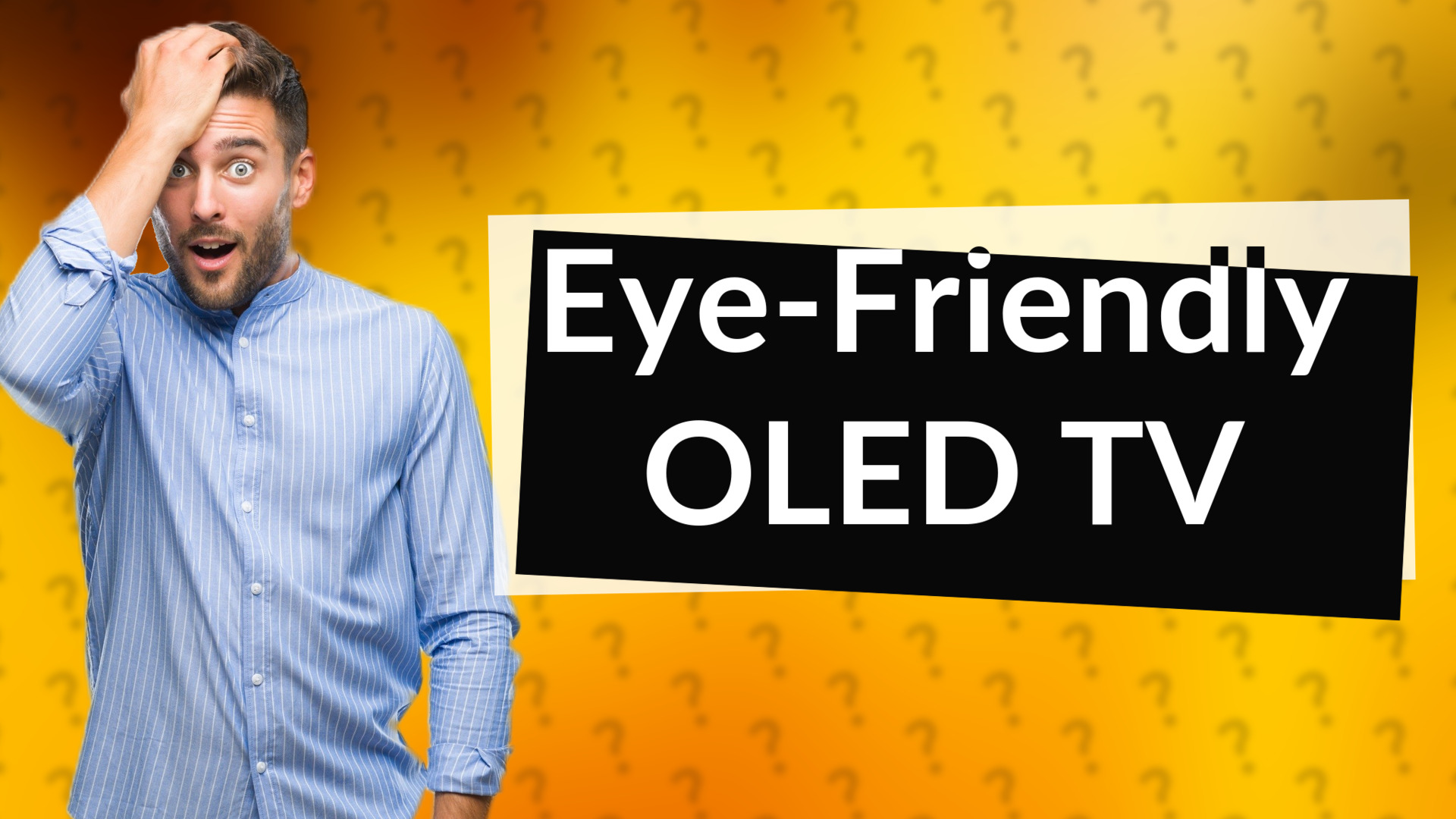 Eye-Friendly OLED TV