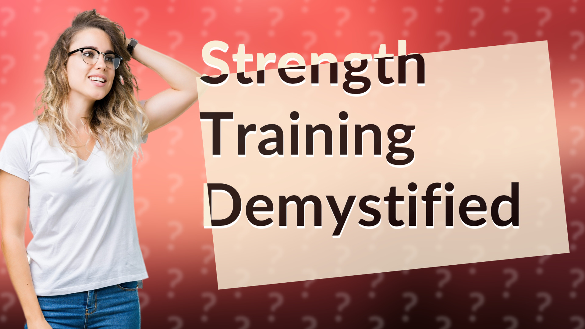 Strength Training Demystified