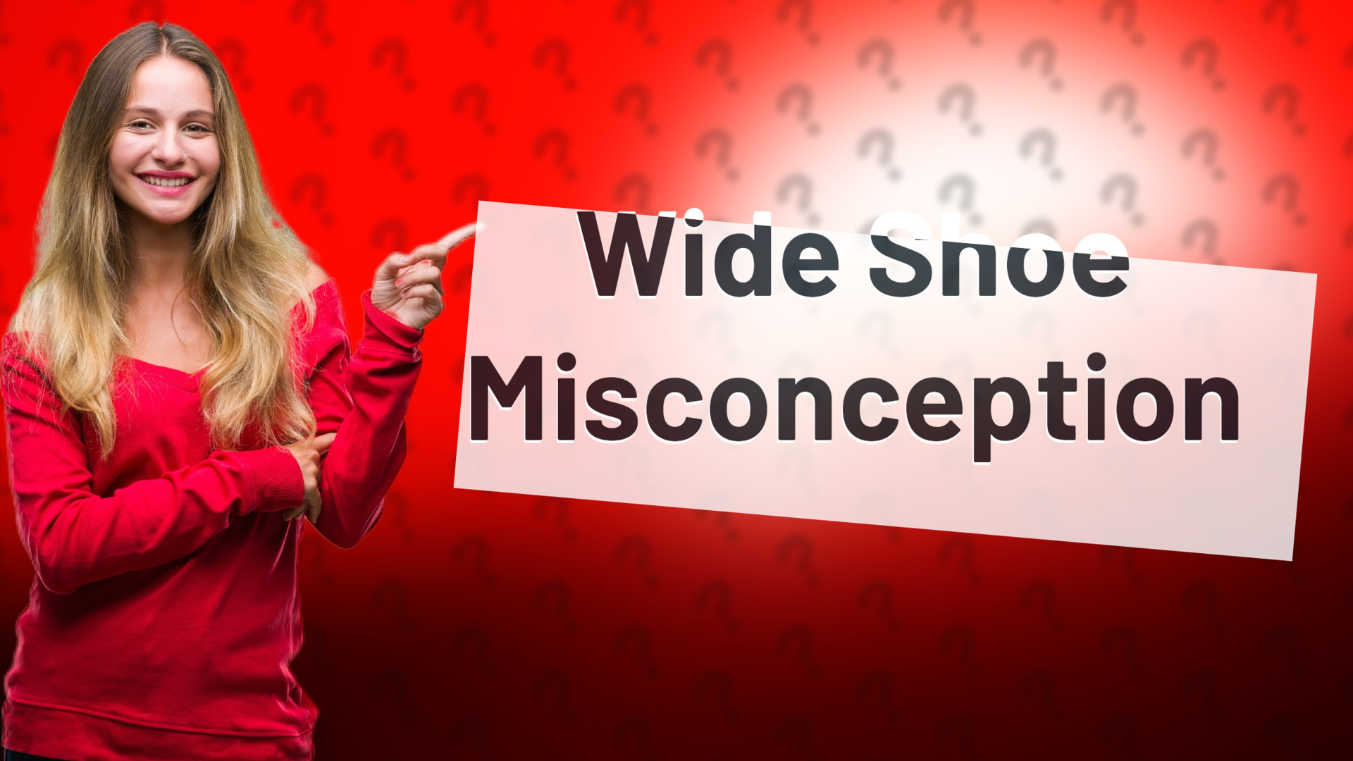 Wide Shoe Misconception