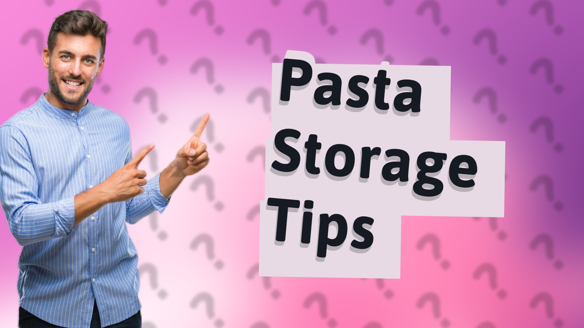 Pasta Storage Tips
