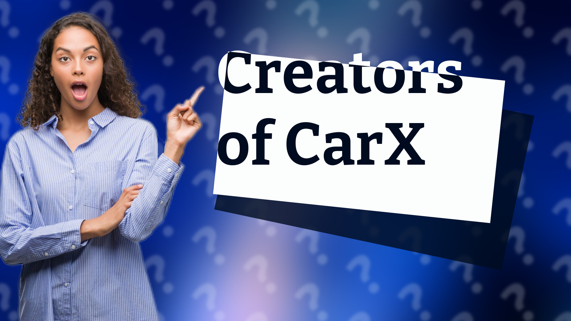 Creators of CarX