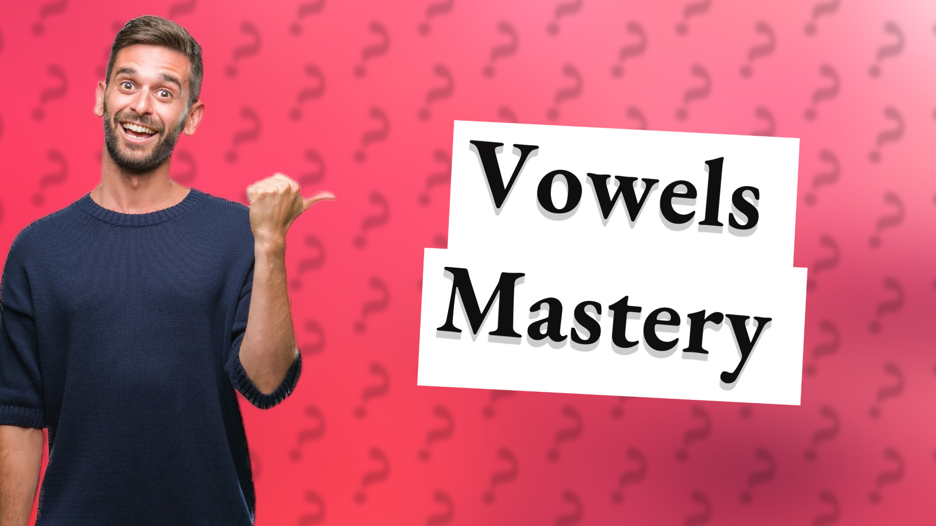 Vowels Mastery